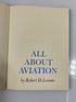 All About Aviation Robert D. Loomis Random House 1964 HC