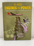 All About Engines and Power Sam & Beryl Epstein Random House 1962 HC