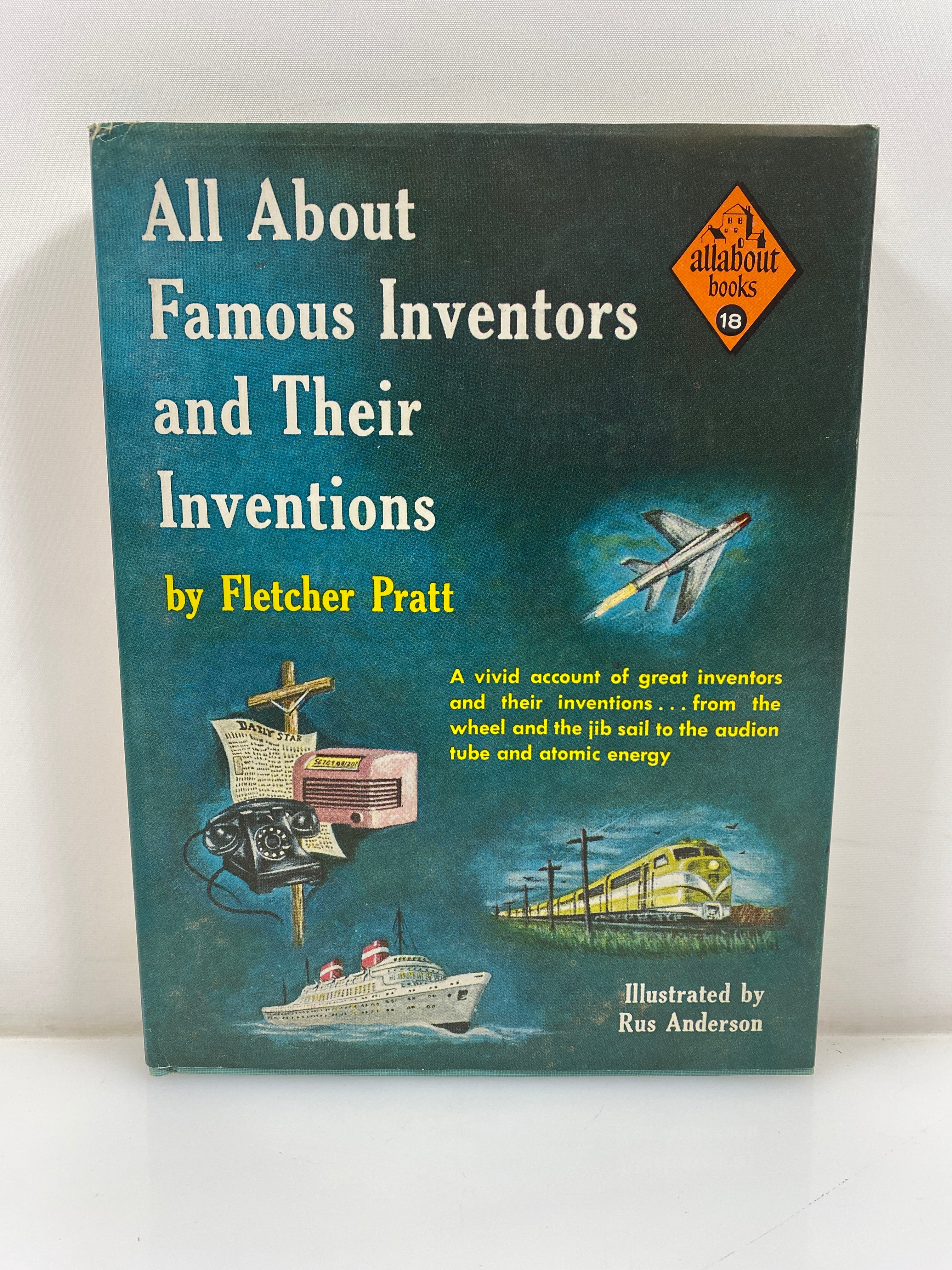 All About Famous Inventors Fletcher Pratt Random House 1955 HCDJ