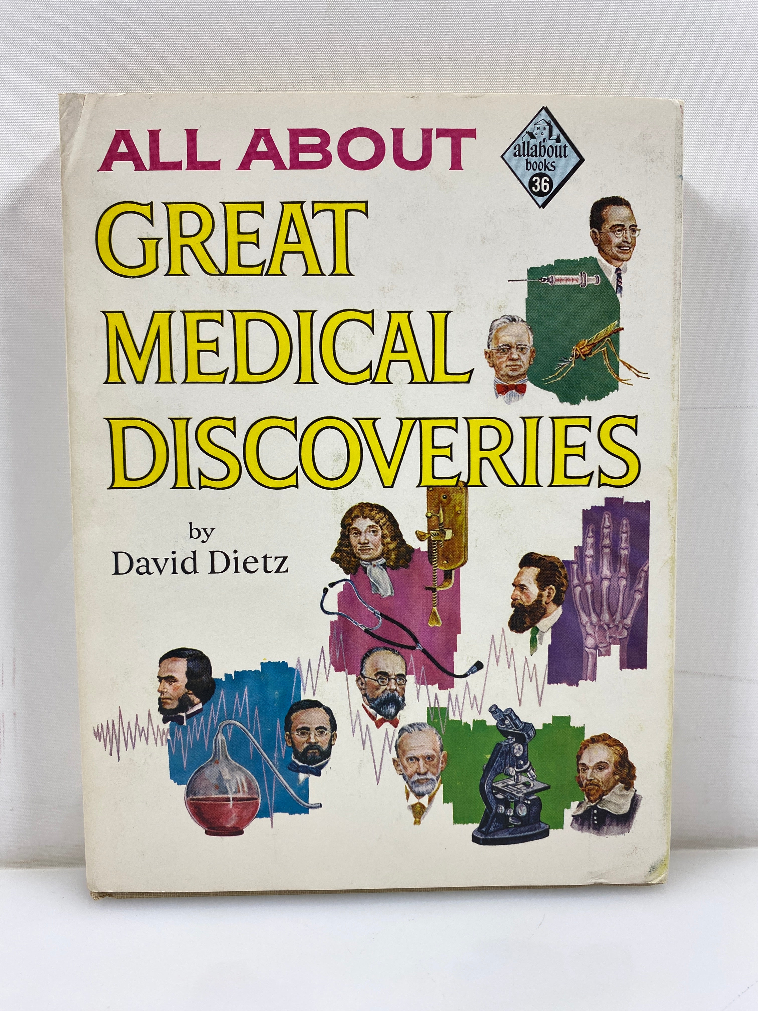 All About Great Medical Discoveries David Dietz Random House 1960 HCDJ