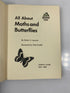 All About Moths and Butterflies Robert Lemmon Random House 1956 HCDJ