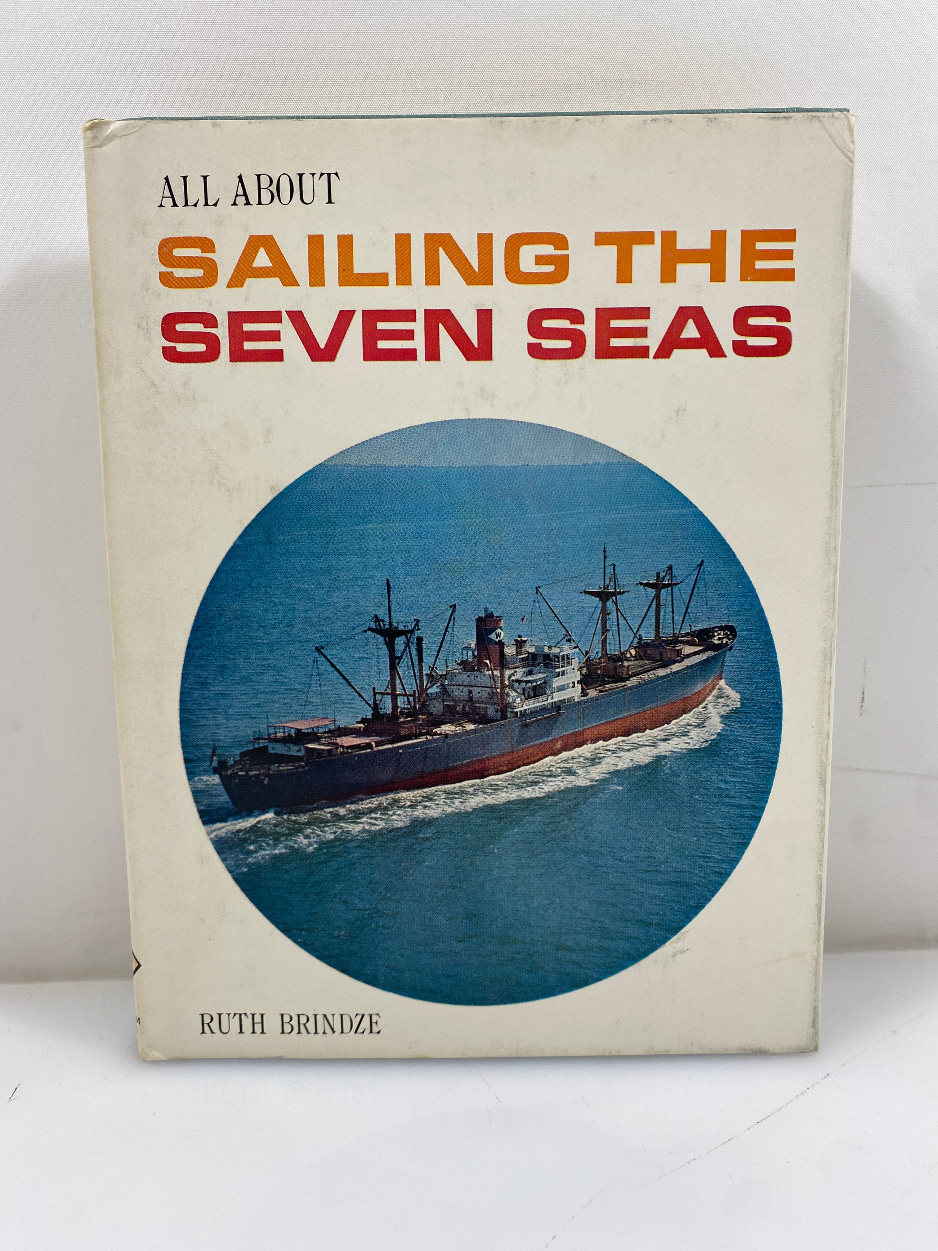 All About Sailing the Seven Seas Ruth Brindze Random House 1962 HCDJ