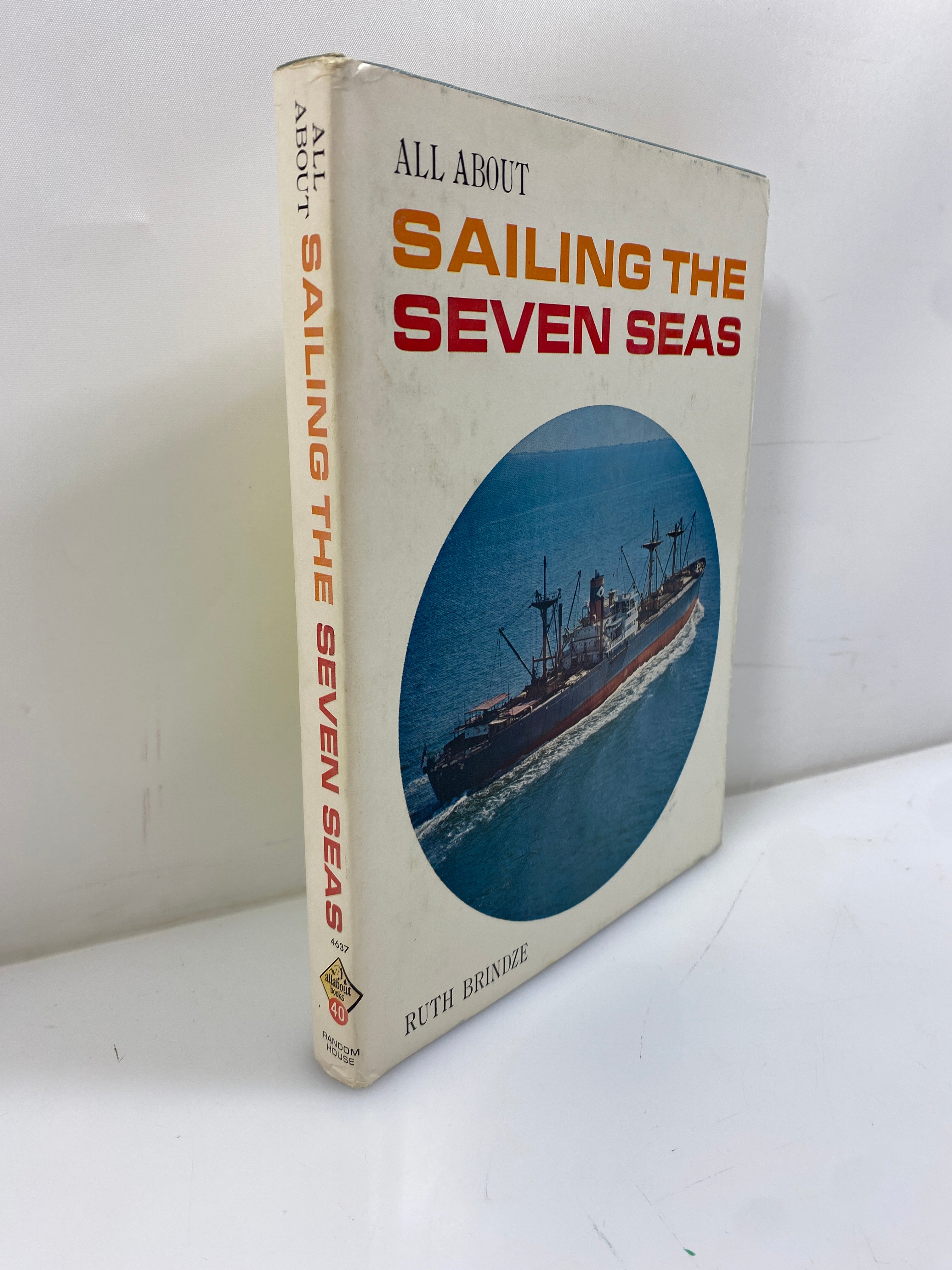 All About Sailing the Seven Seas Ruth Brindze Random House 1962 HCDJ
