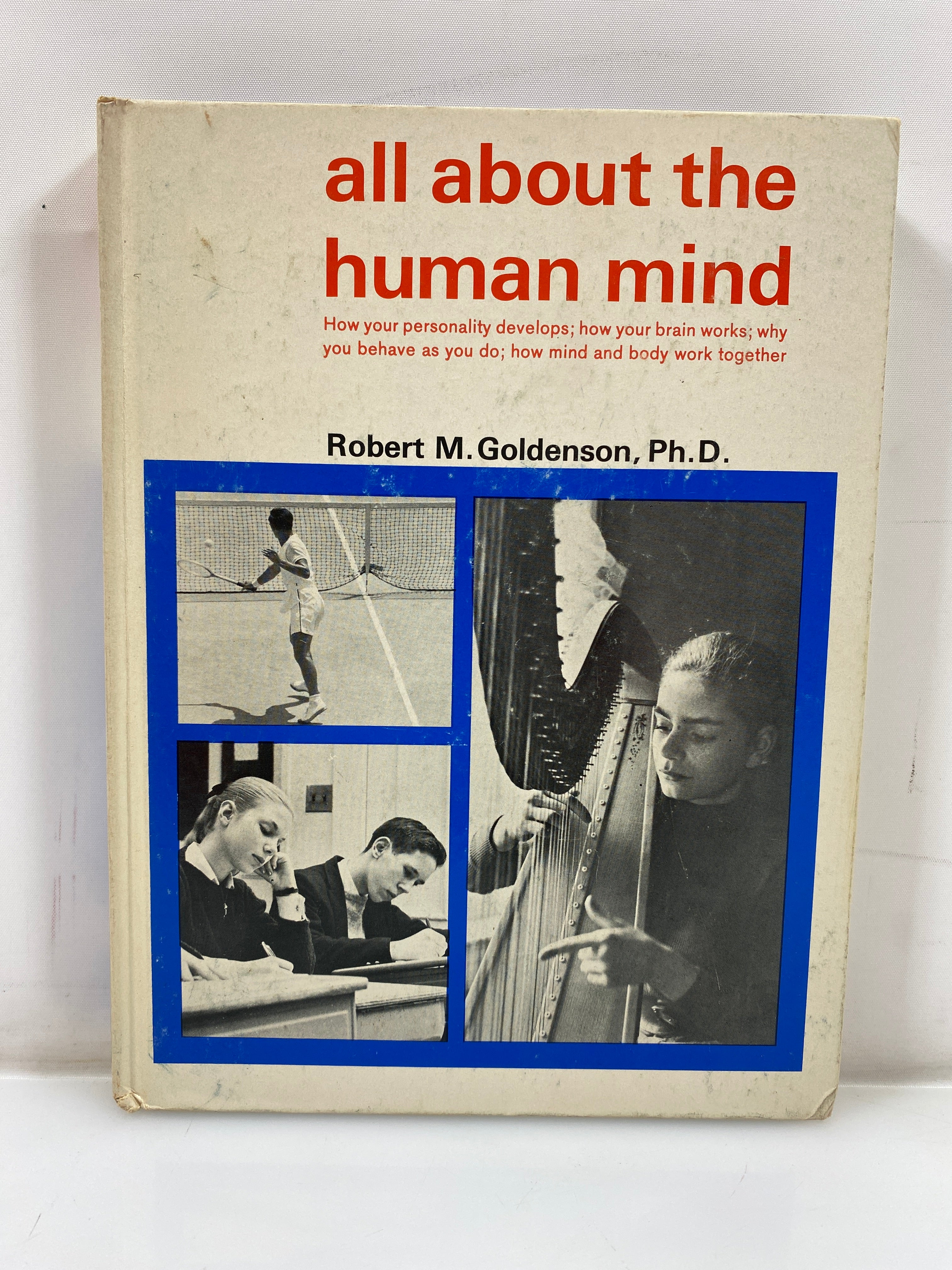 All About the Human Mind Robert Goldenson Random House 1963 HC