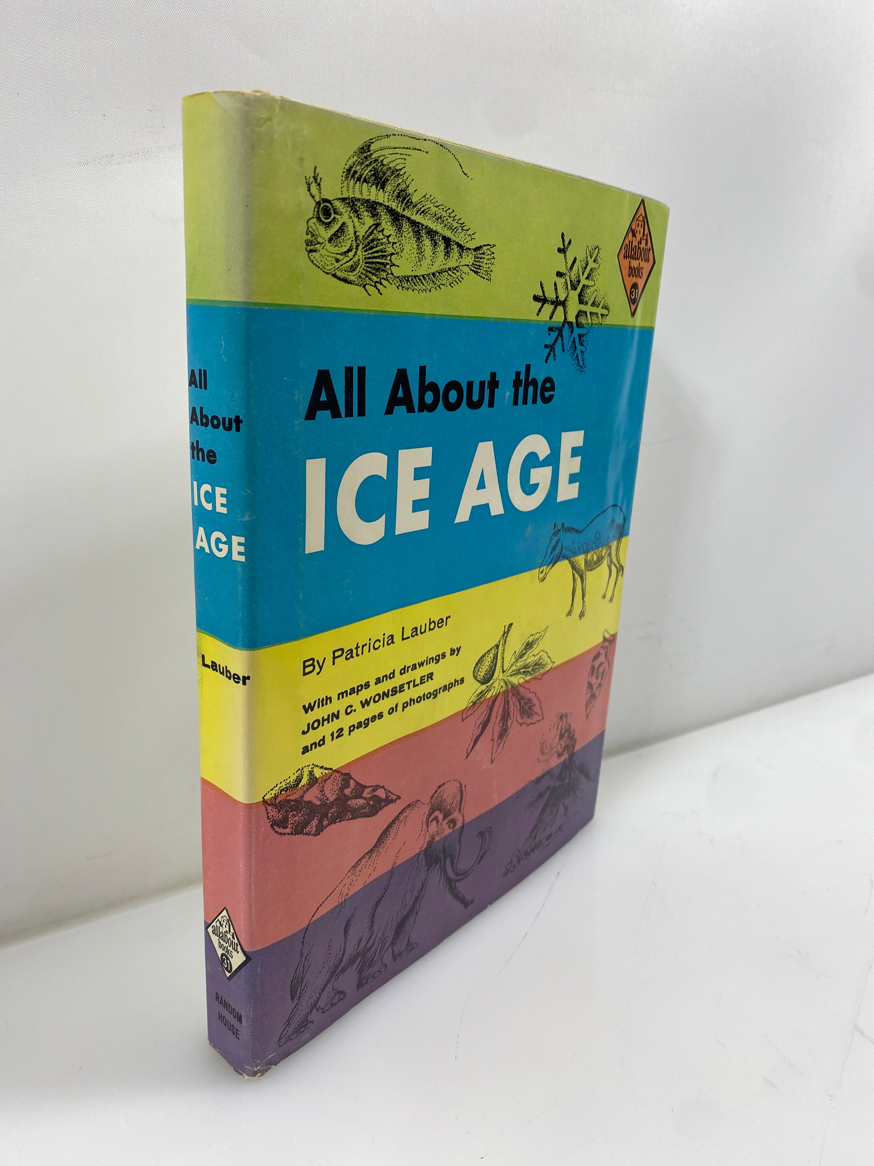 All About the Ice Age Patricia Lauber Random House 1959 HCDJ