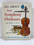 All About the Symphony Orchestra Dorothy Commins Random House 1961 HCDJ