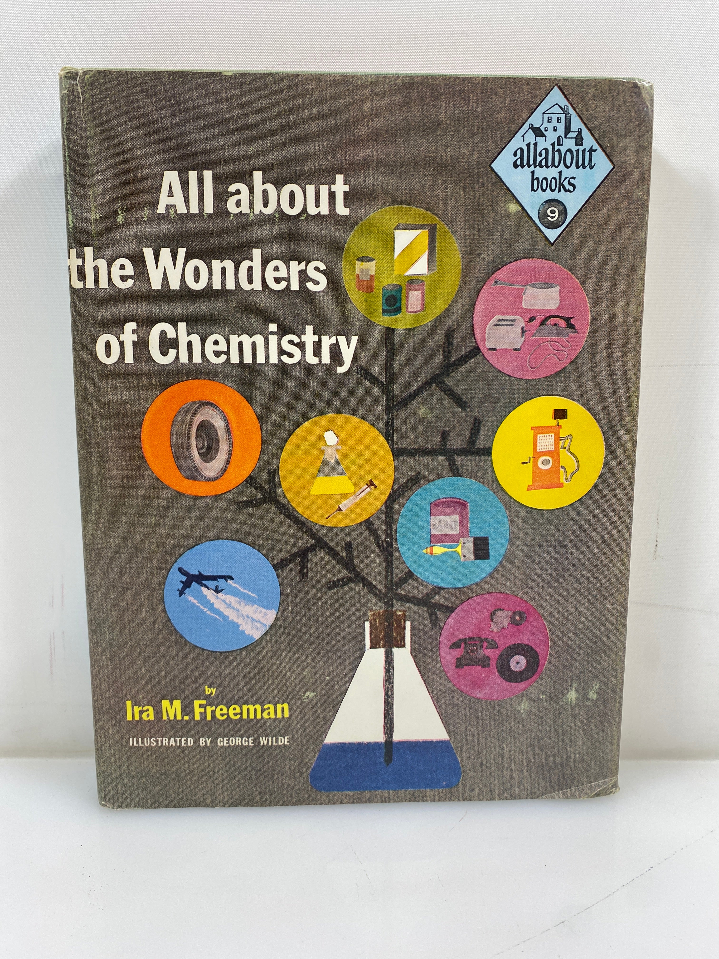 All About the Wonders of Chemistry Ira M. Freeman Random House 1954 HCDJ
