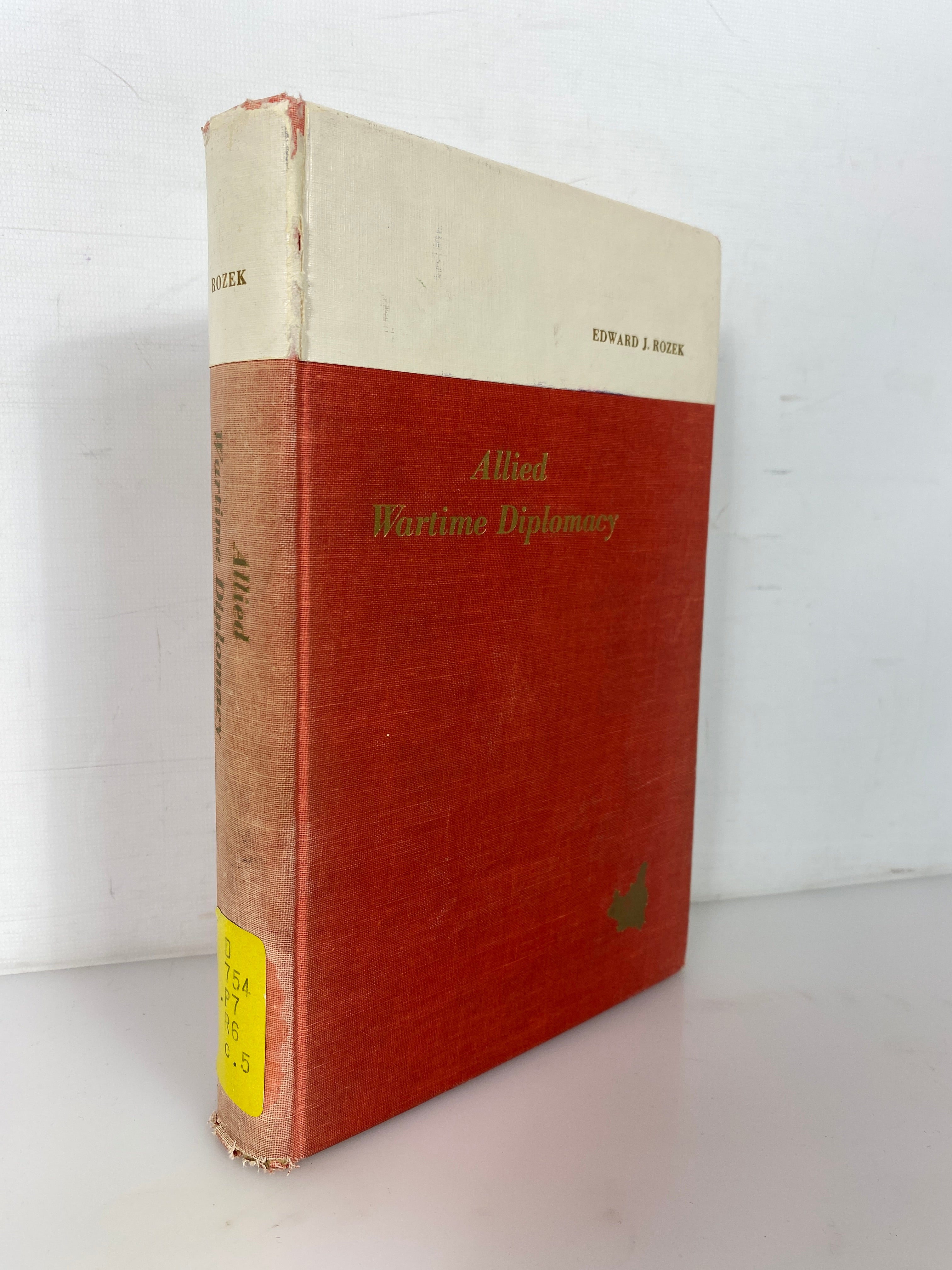 Allied Wartime Diplomacy A Pattern in Poland by Rozek 1958 Ex-Library HC