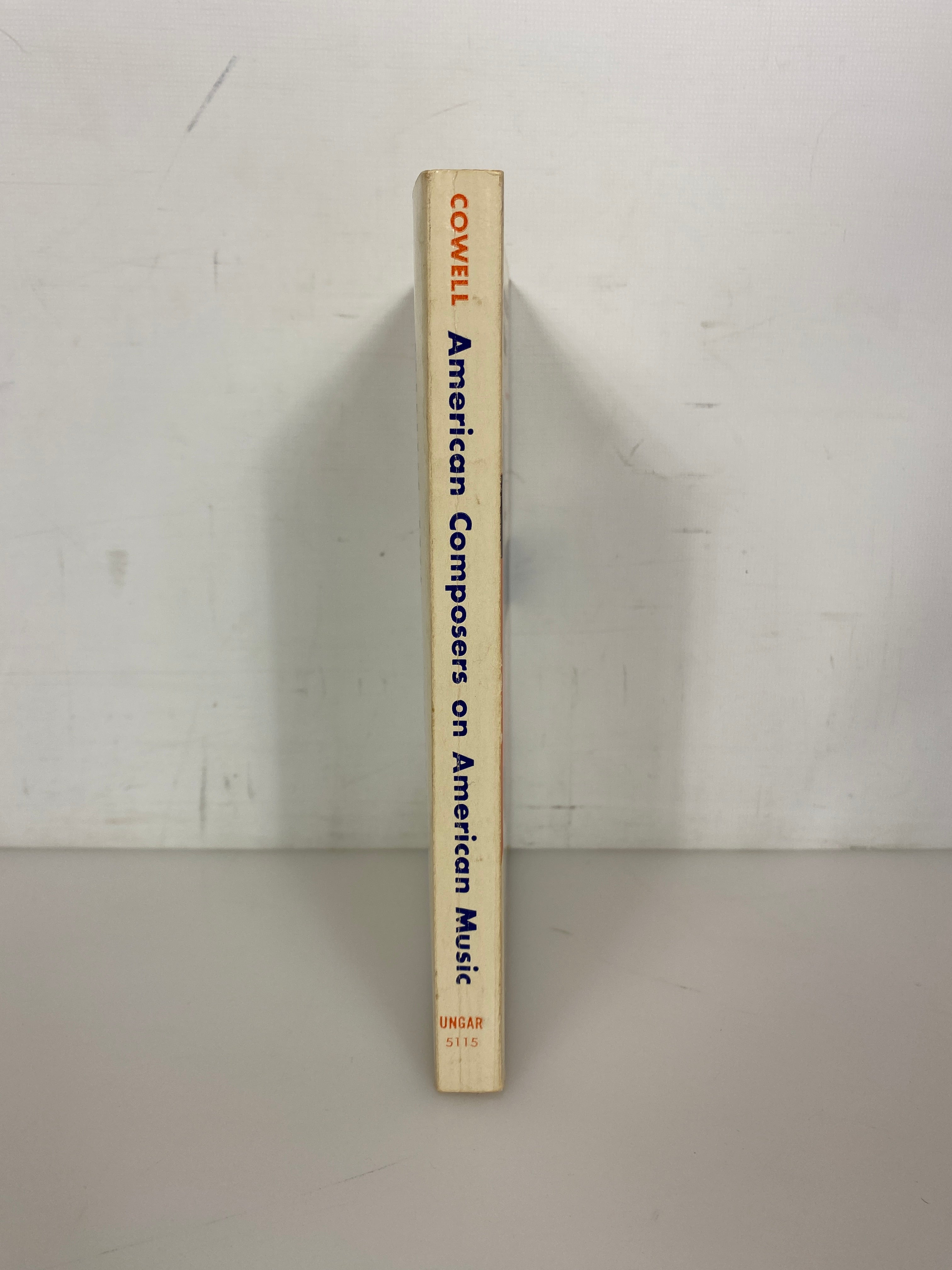American Composers on American Music by Henry Cowell 1962 SC