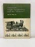 American Single Locomotives and the Pioneer by White, Jr. 1973 SC