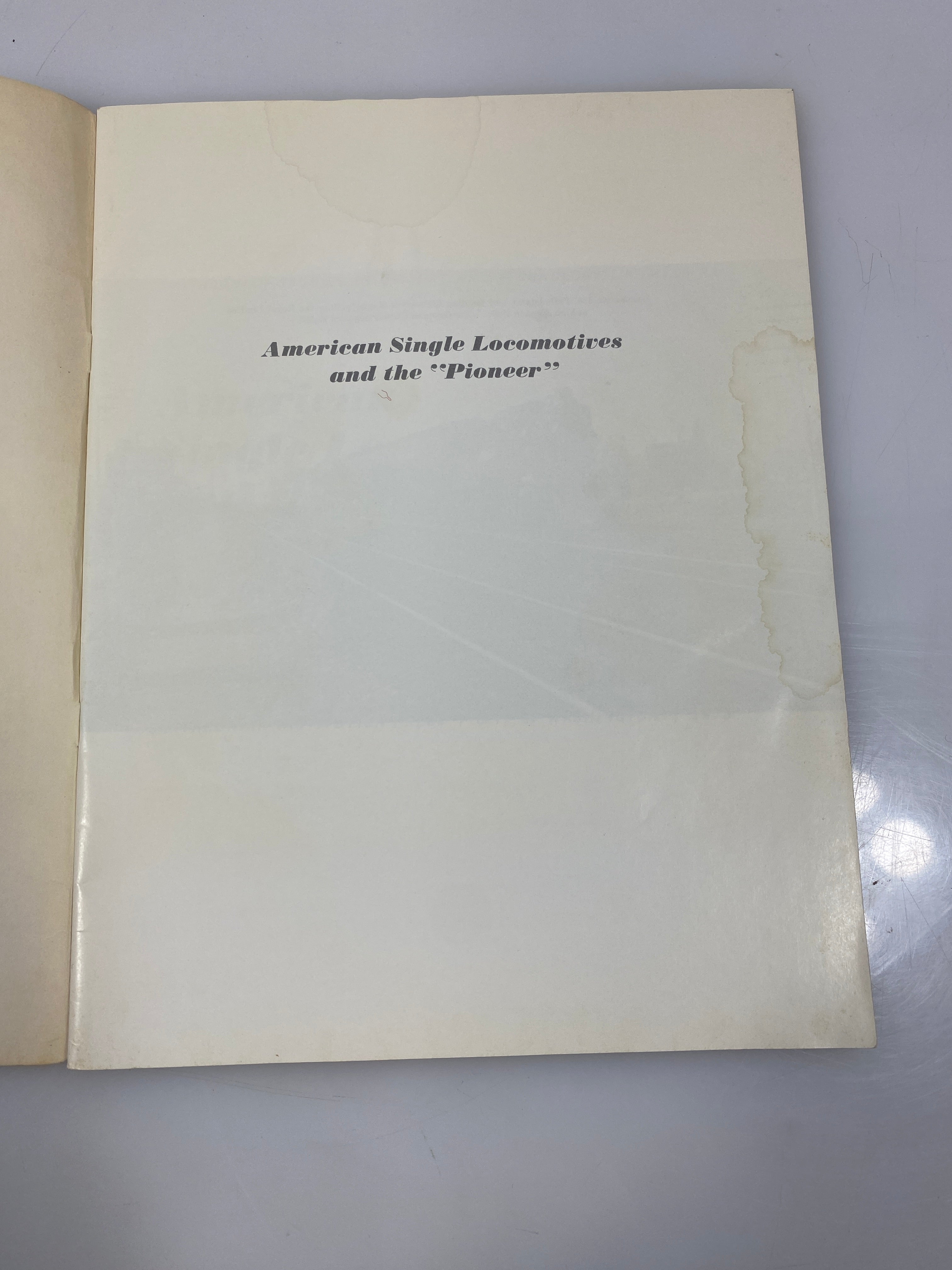 American Single Locomotives and the Pioneer by White, Jr. 1973 SC