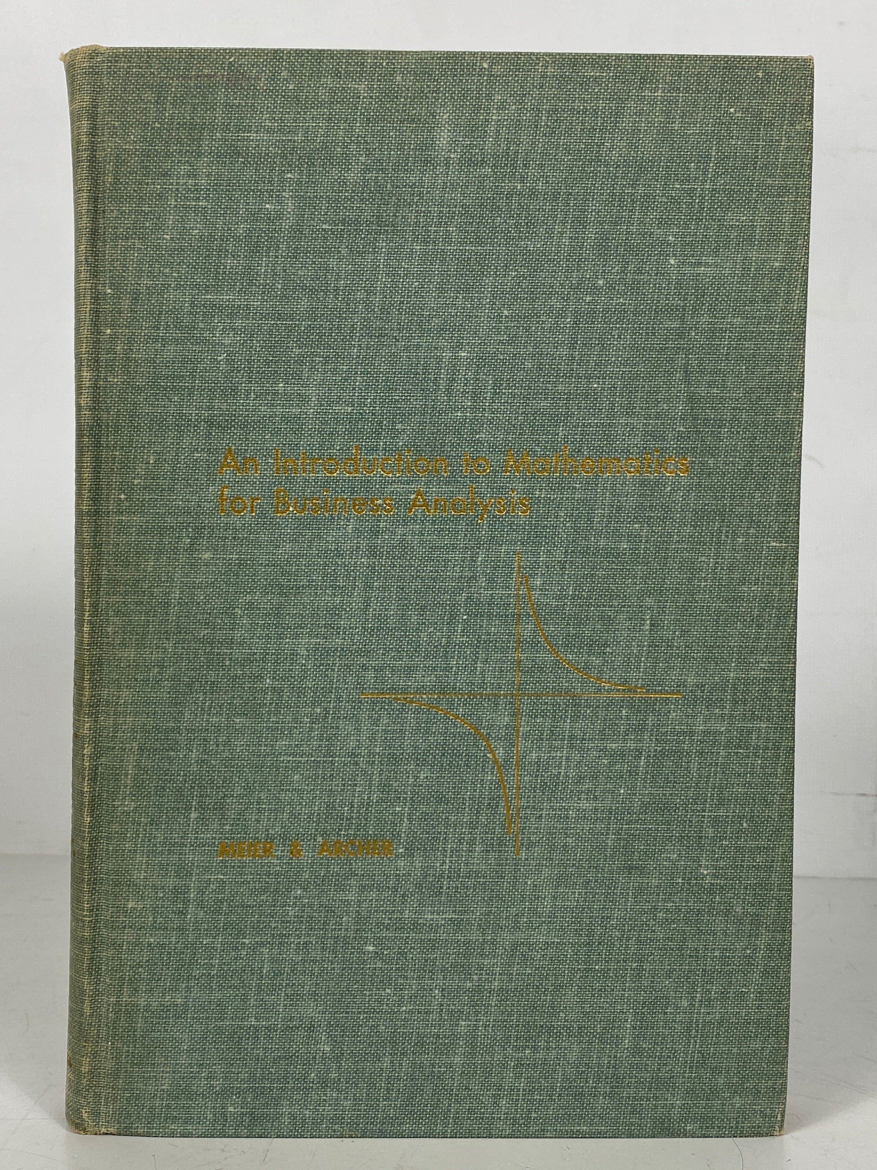An Introduction to Mathematics for Business Analysis Meier/Archer 1960 HC