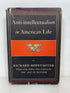 Anti-Intellectualism in American Life by Hofstadter 1963 First Ed HC DJ