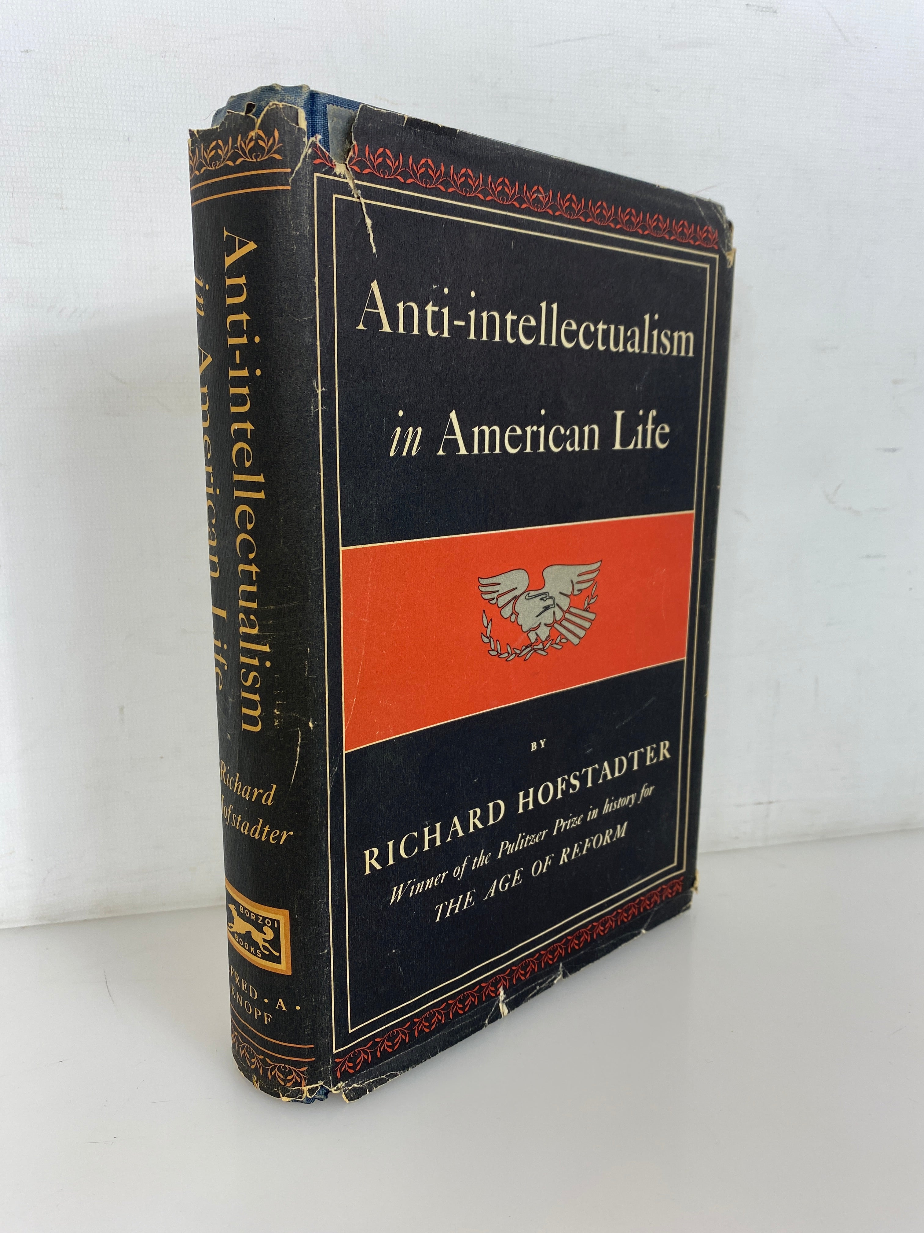 Anti-Intellectualism in American Life by Hofstadter 1963 First Ed HC DJ