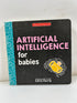 Artificial Intelligence for Babies by Chris Ferrie