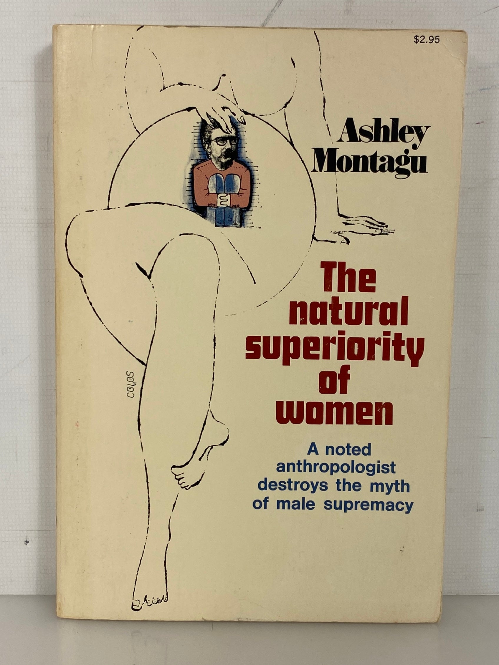 Ashley Montagu The Natural Superiority of Women 1970 Revised Ed SC
