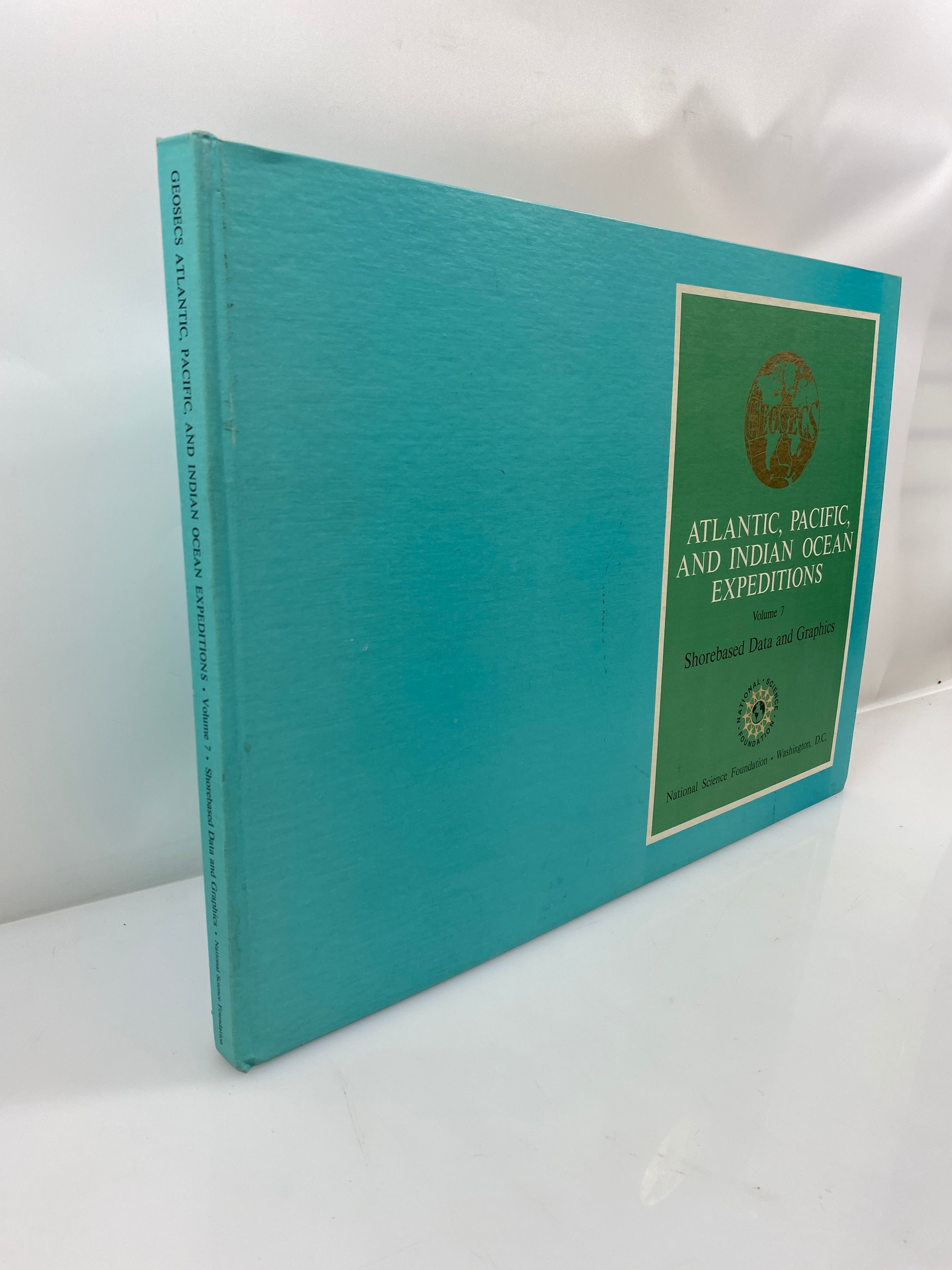 Atlantic, Pacific, & Indian Ocean Expeditions Shorebased Data/Graphics 1987 HC
