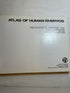 Atlas of Human Embryos *signed* Raymond F. Gasser Harper & Row 1975 HC
