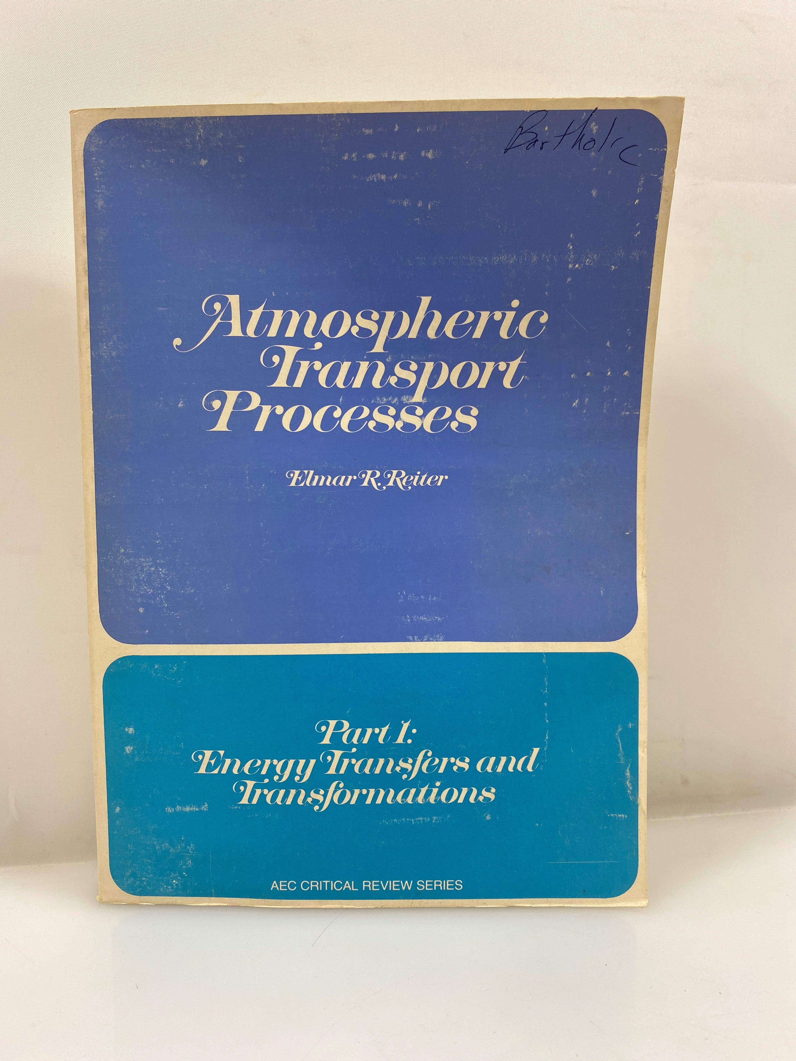 Atmospheric Transport Processes by Reiter Part 1 1969 SC
