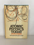 Atomic Physics Today by Otto Frisch 1961 Second Printing HC DJ