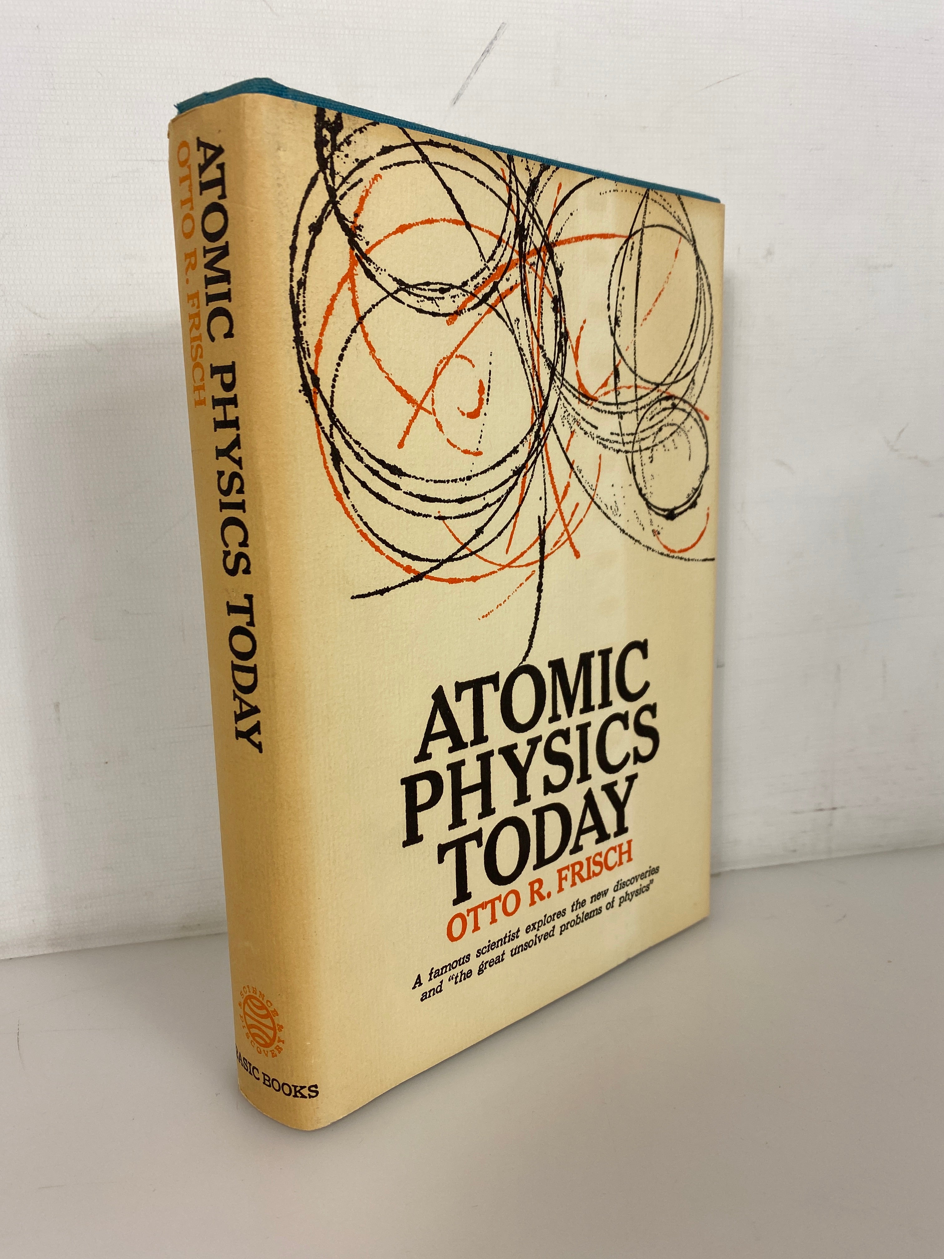 Atomic Physics Today by Otto Frisch 1961 Second Printing HC DJ