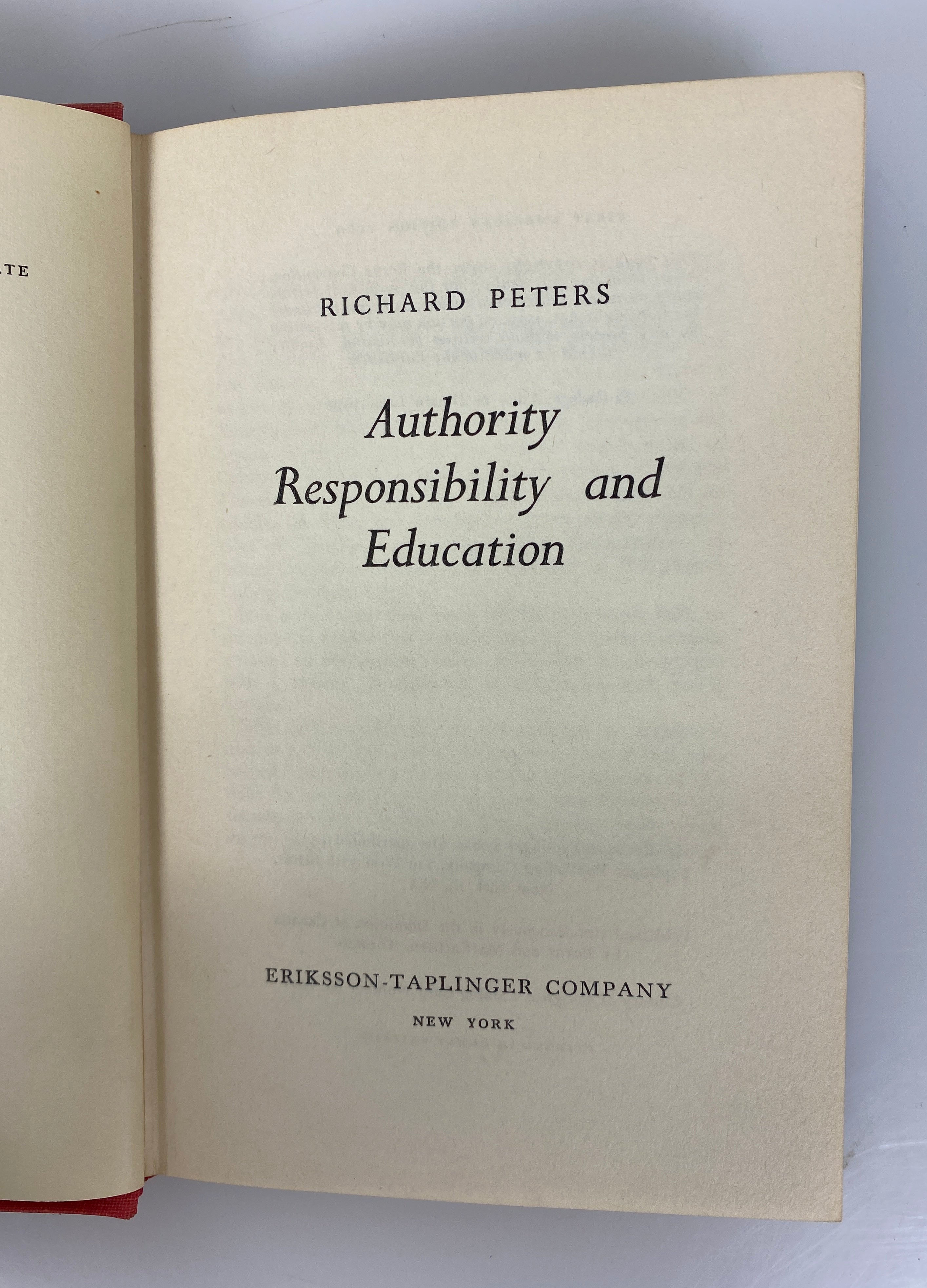Authority Responsibility & Education by Richard Peters 1960 1st Edition HCDJ