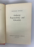 Authority Responsibility & Education by Richard Peters 1960 1st Edition HCDJ