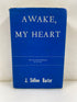 Awake, My Heart by Baxter Zondervan Publishing 3rd US Ed. 1962 HCDJ