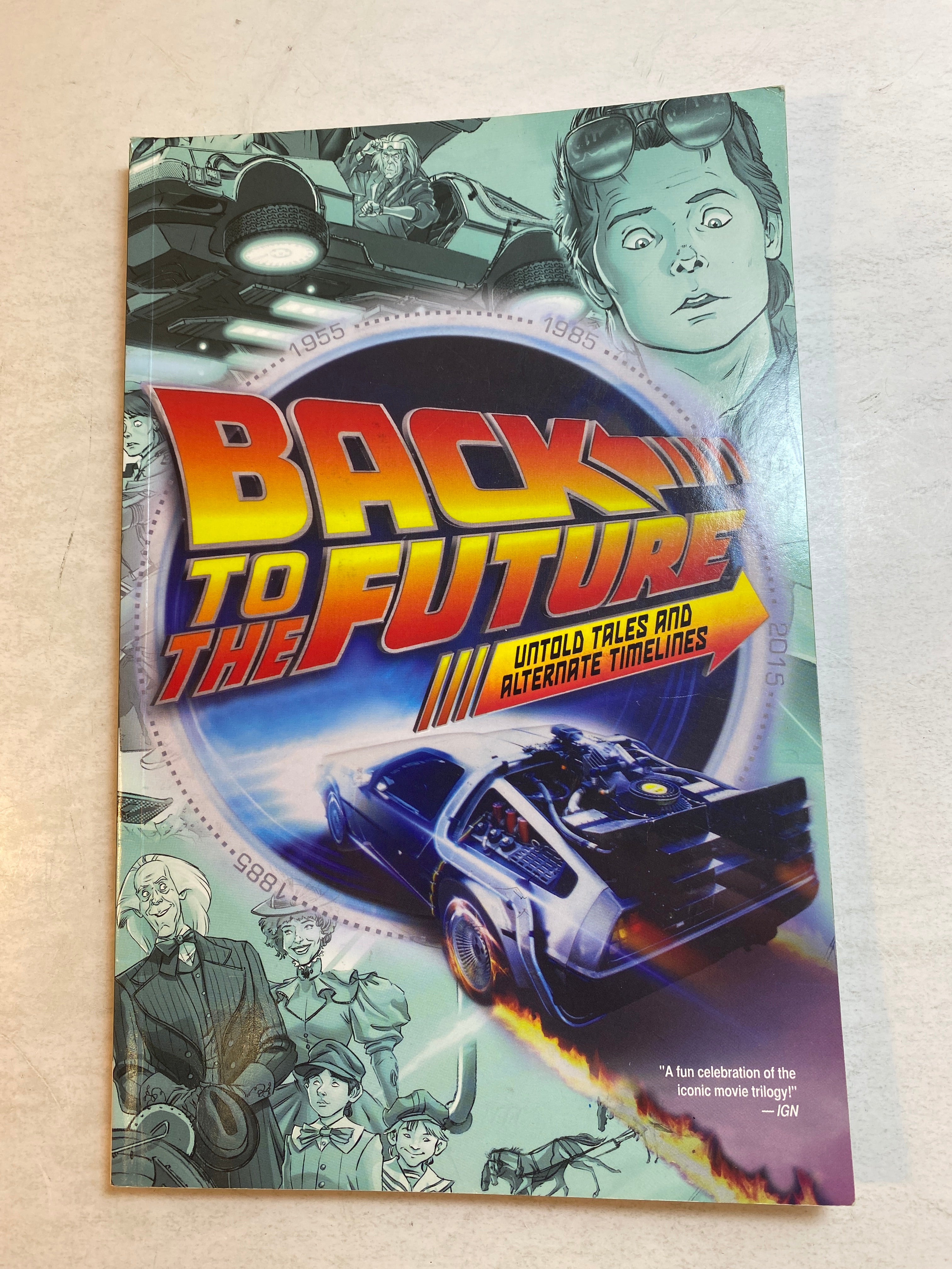 Back to the Future Untold Tales and Alternate Timelines Graphic Novel 2016