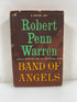 Band of Angels by Robert Penn Warren Random House 1955 HCDJ