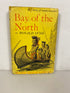 Bay of the North by Ronald Syme 1950 First Ed/First Print Vintage HC DJ