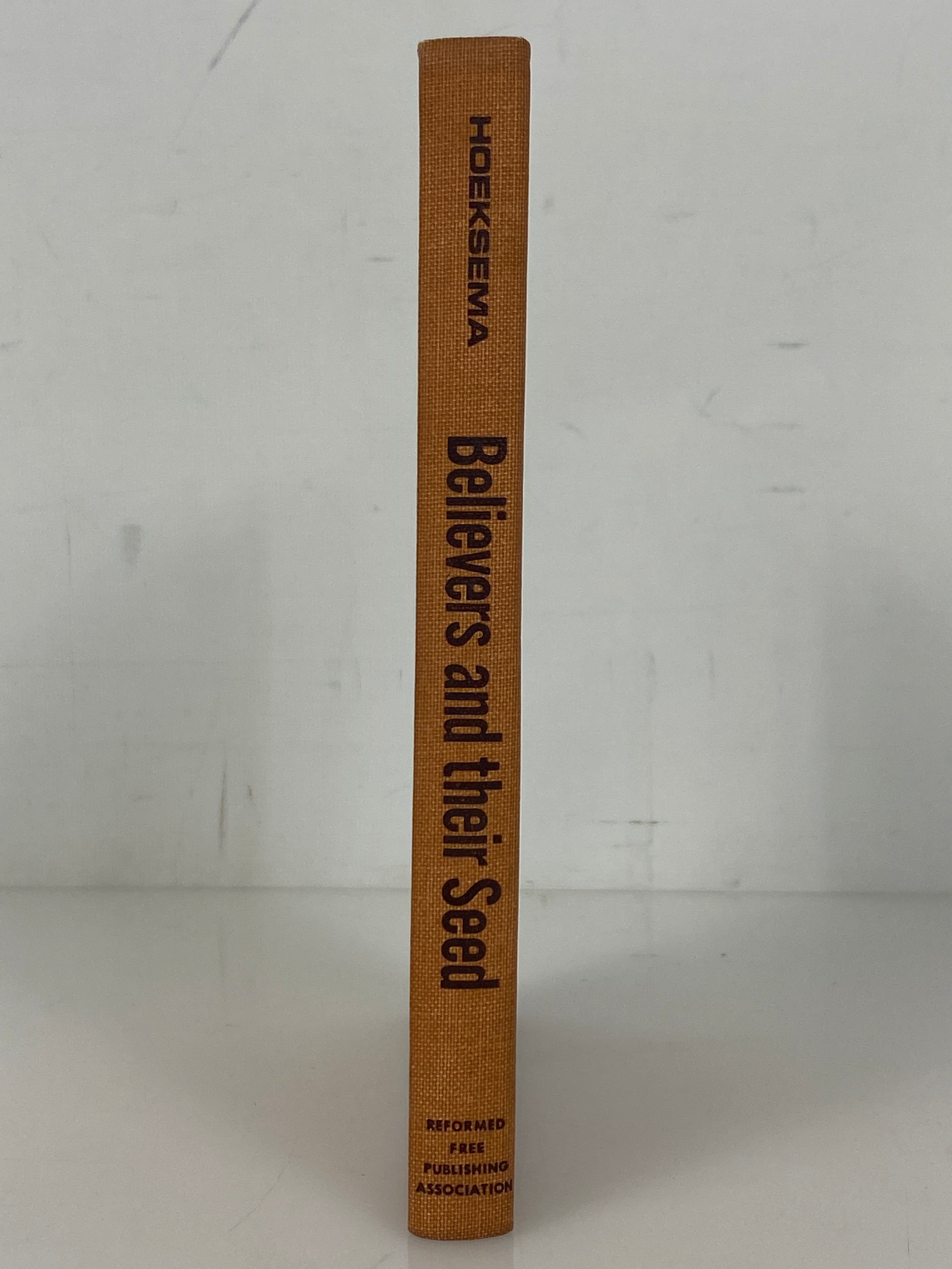 Believers and Their Seed by Herman Hoeksema 1971 Vintage HC