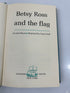 Betsy Ross and the Flag by Jane Mayer Random House 1952 HC