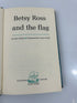 Betsy Ross and the Flag by Jane Mayer Random House 1952 HC