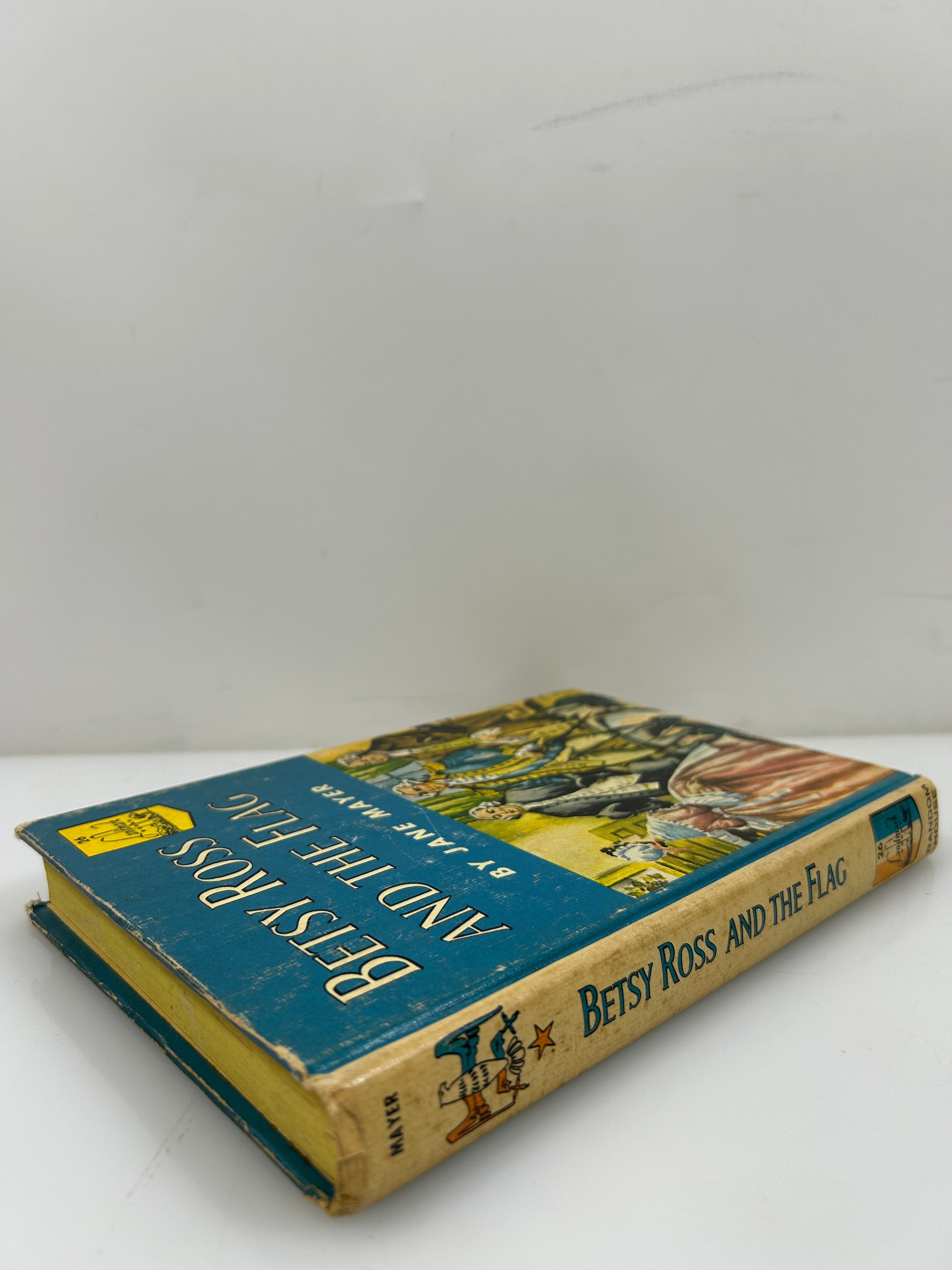 Betsy Ross and the Flag by Jane Mayer Random House 1952 HC