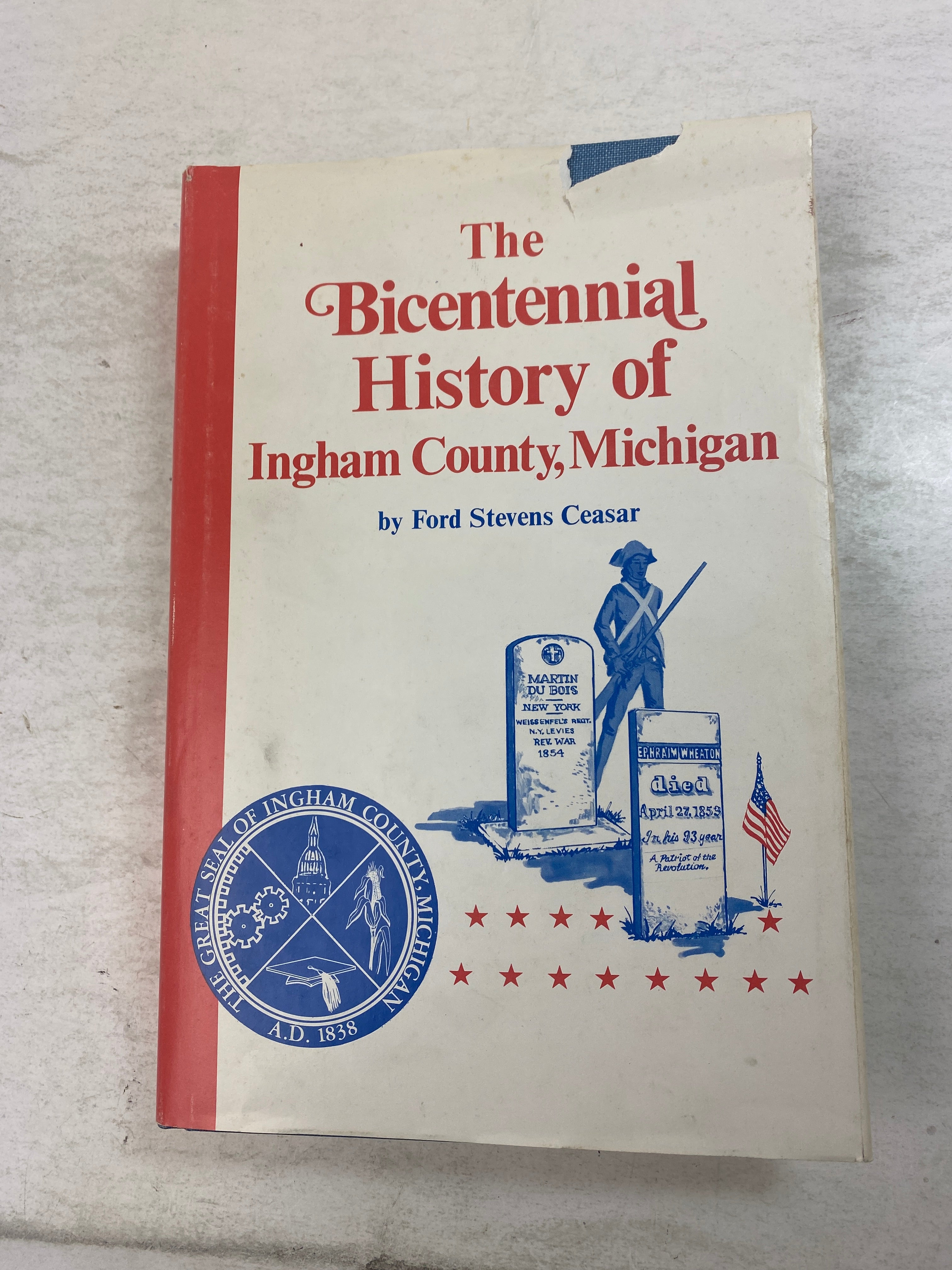 Bicentennial History of Ingham County, Michigan 1976 *Signed*