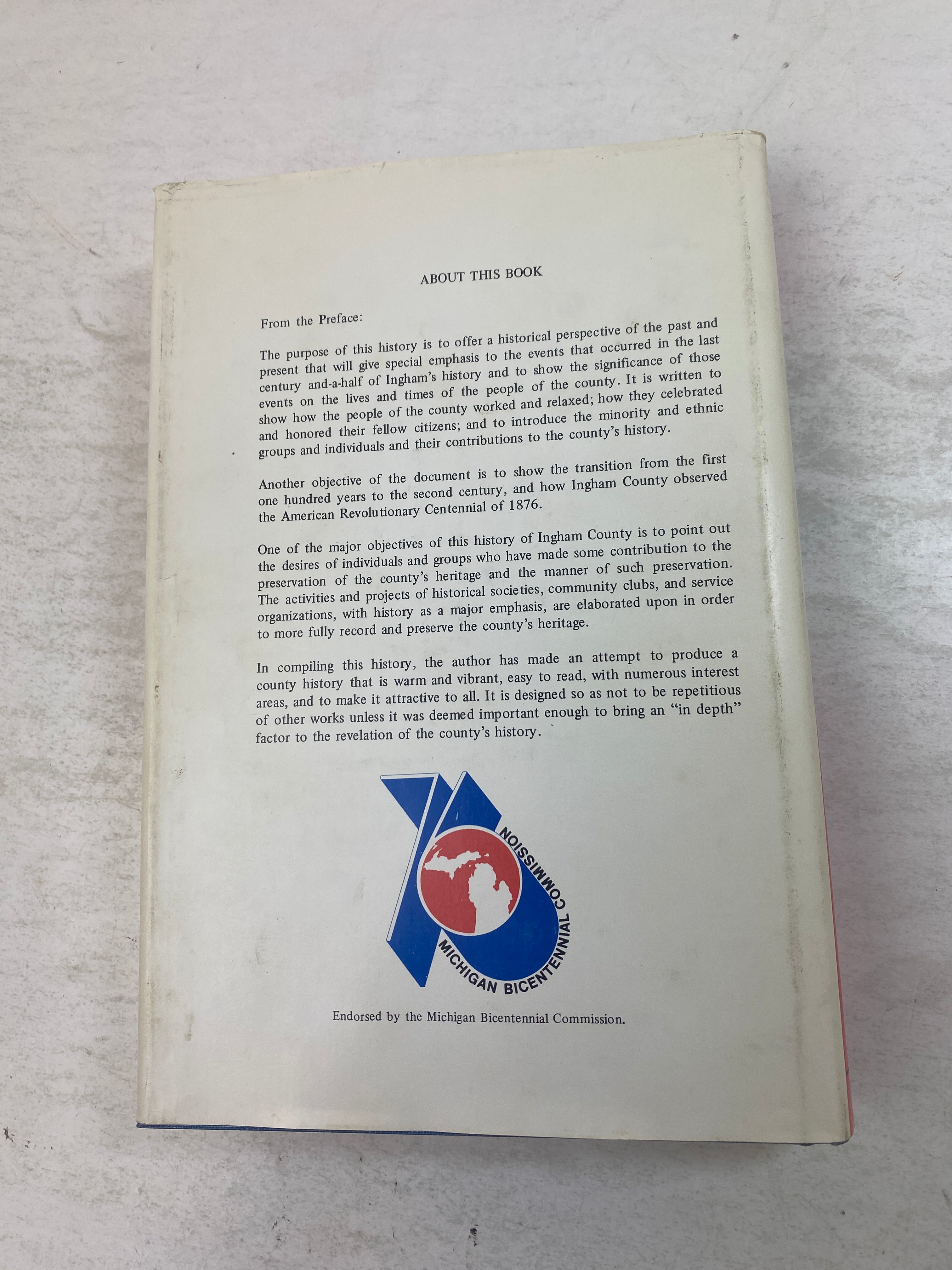 Bicentennial History of Ingham County, Michigan 1976 *Signed*