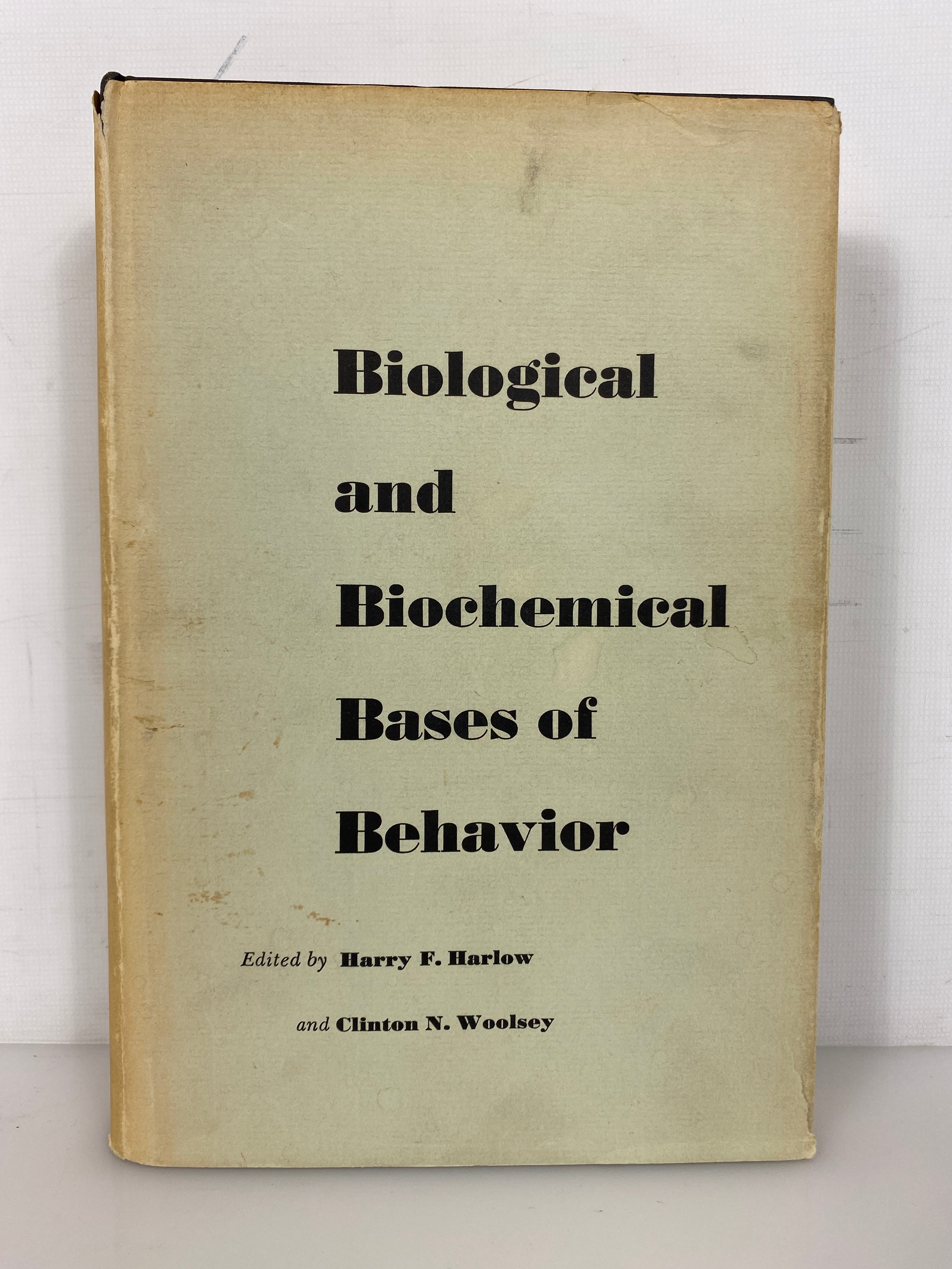 Biological and Biochemical Bases of Behavior Harlow/Woolsey 1962 HC DJ