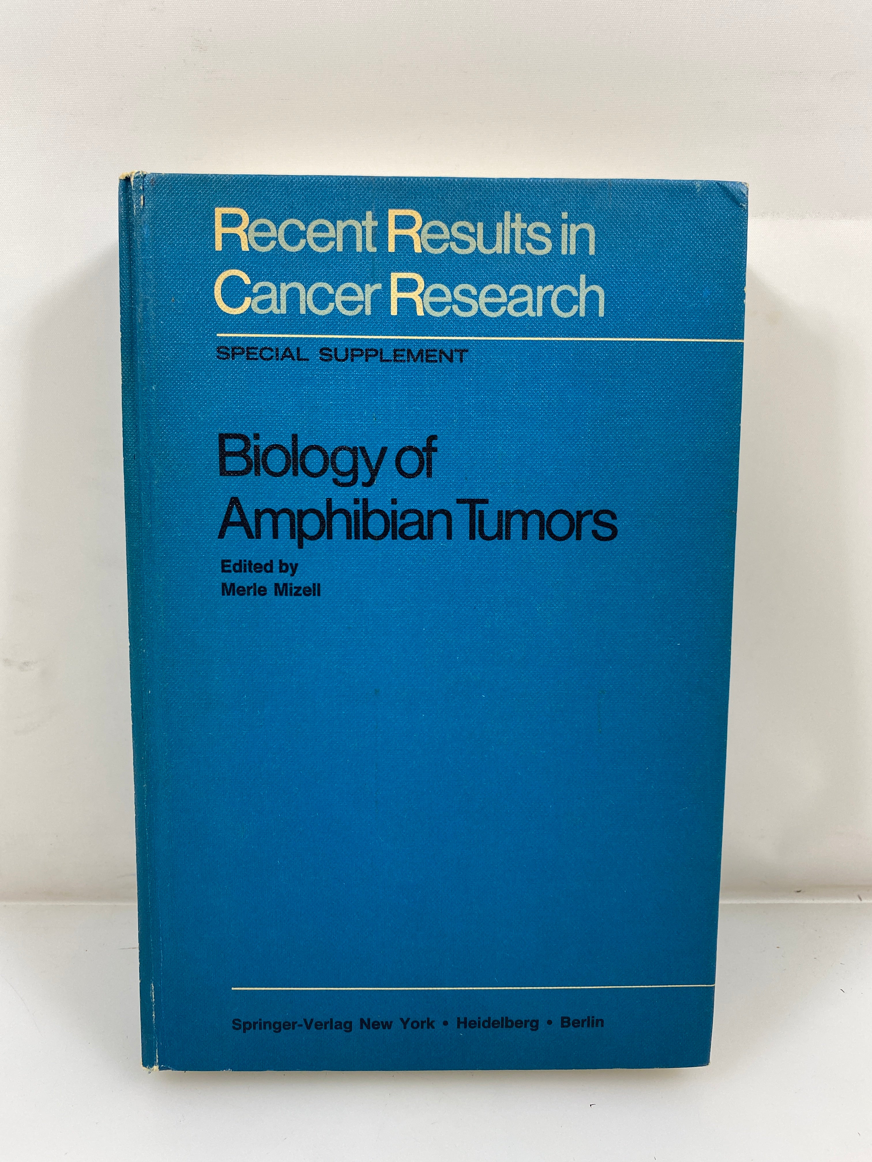Biology of Amphibian Tumors Mizell Ex-library 1969 HC