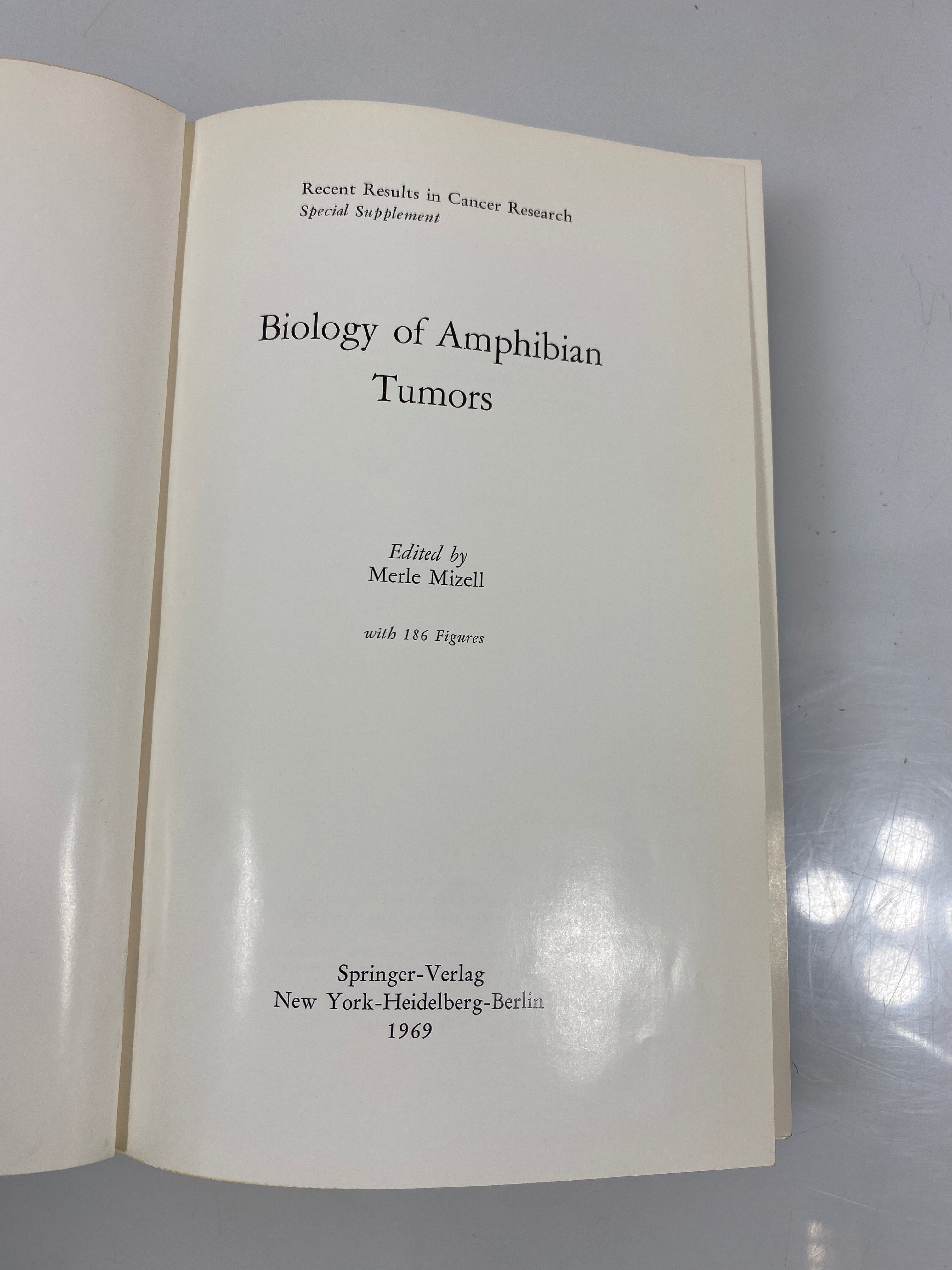 Biology of Amphibian Tumors Mizell Ex-library 1969 HC