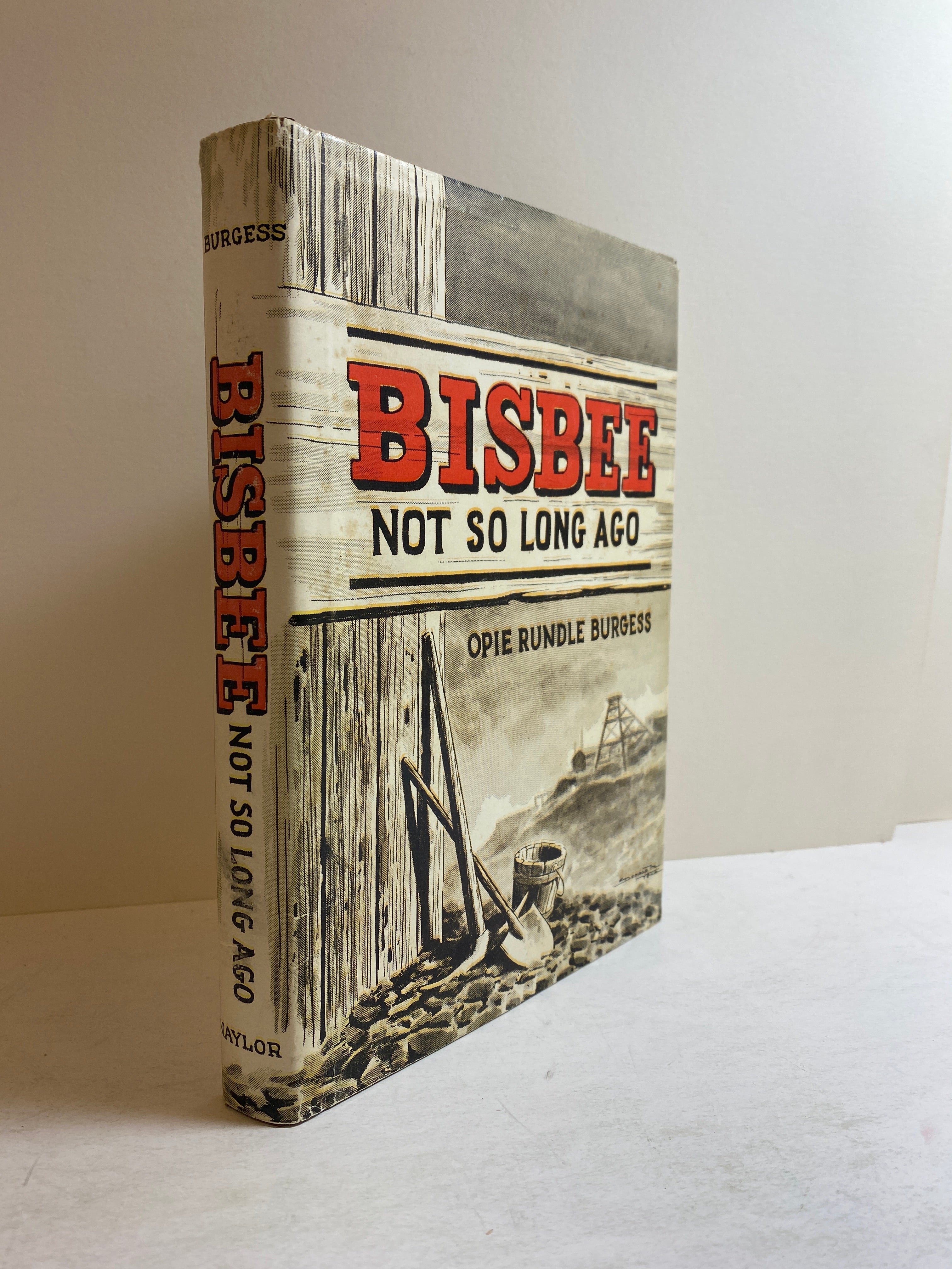 Bisbee Not So Long Ago by Burgess 1976 Facsimile Edition HC DJ