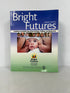 Bright Futures: Guidelines for Health Supervision AAP 4th Ed HC