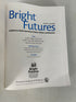 Bright Futures: Guidelines for Health Supervision AAP 4th Ed HC