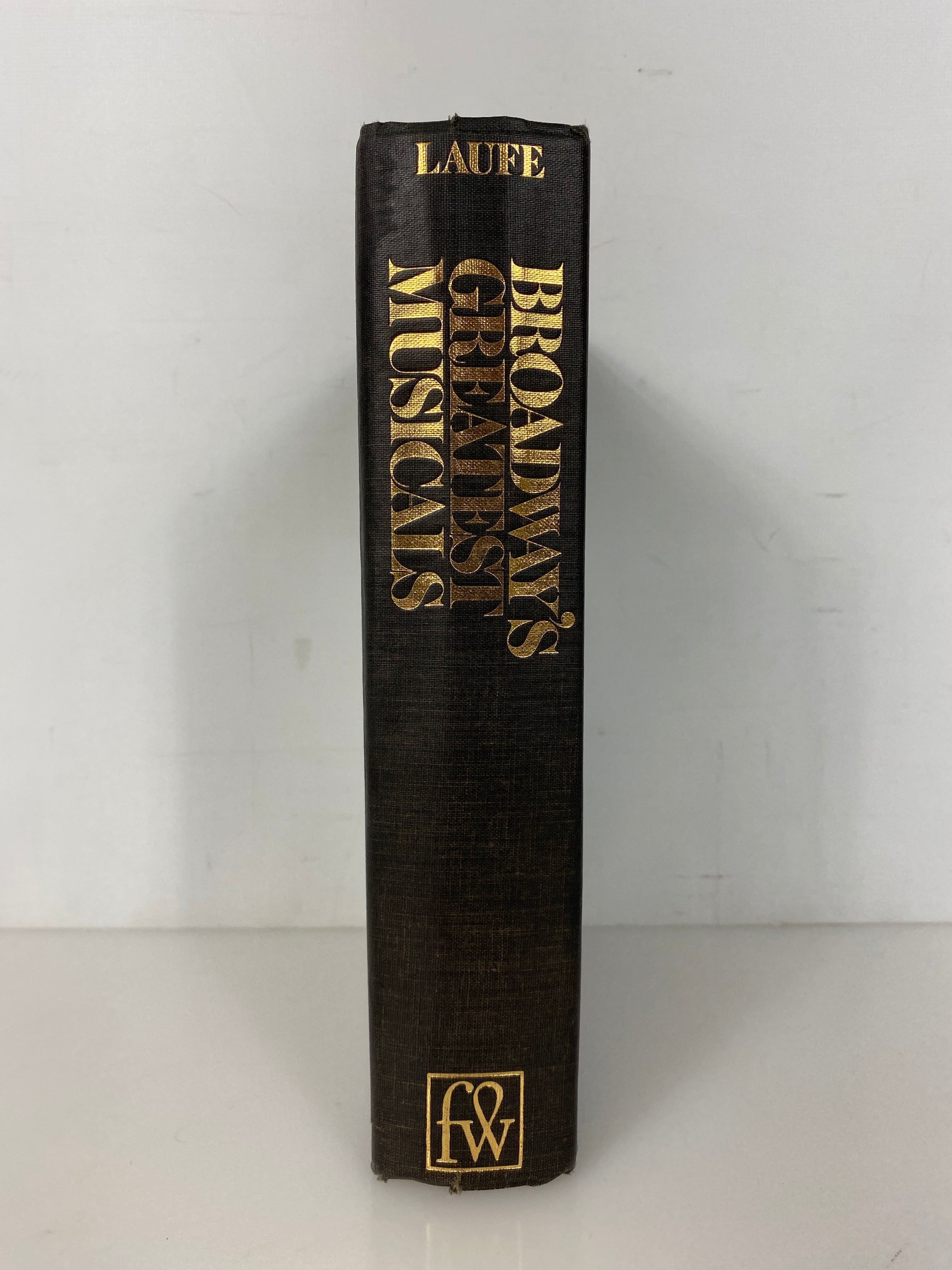 Broadway's Greatest Musicals by Abe Laufe Illustrated Edition 1973 HC