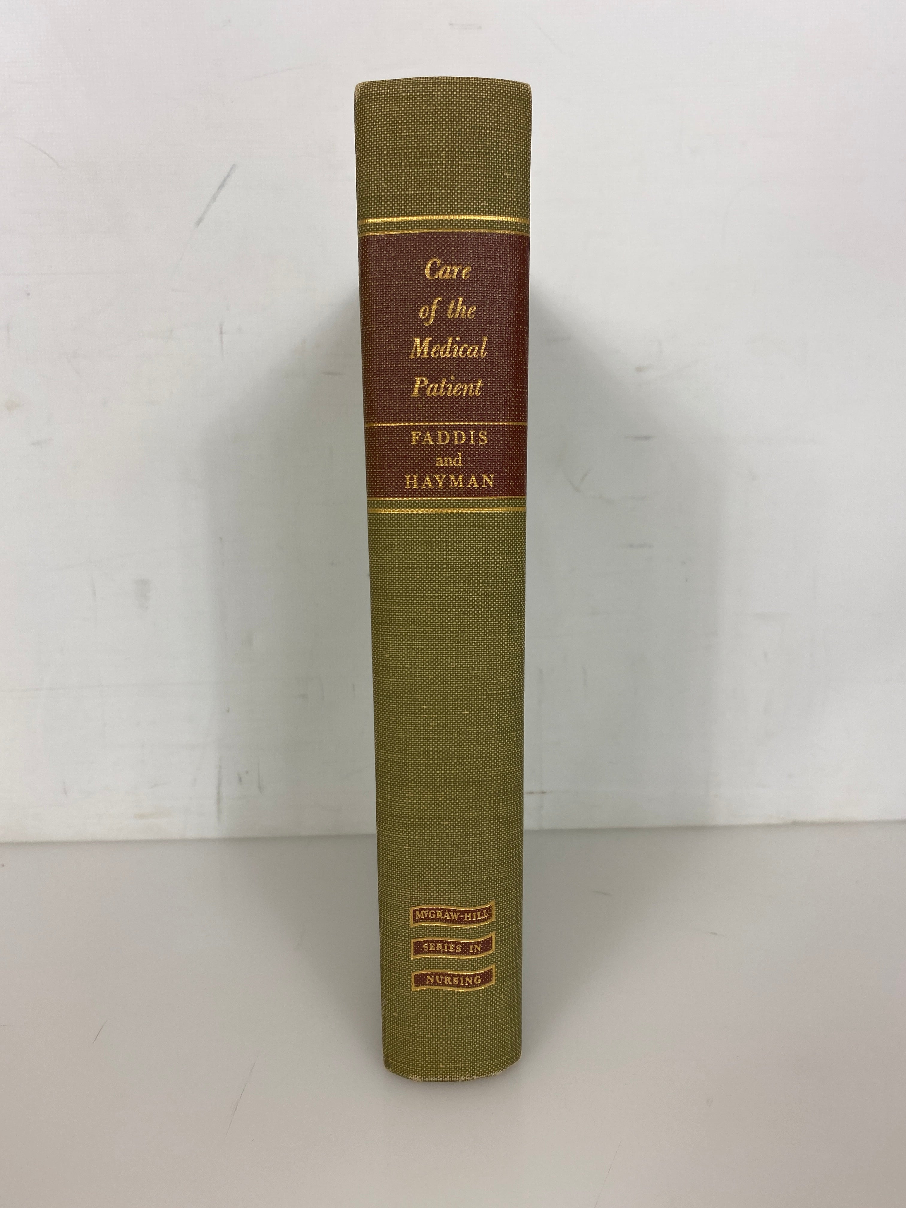 Care of the Medical Patient A Textbook for Nurses by Faddis/Hayman 1952 HC