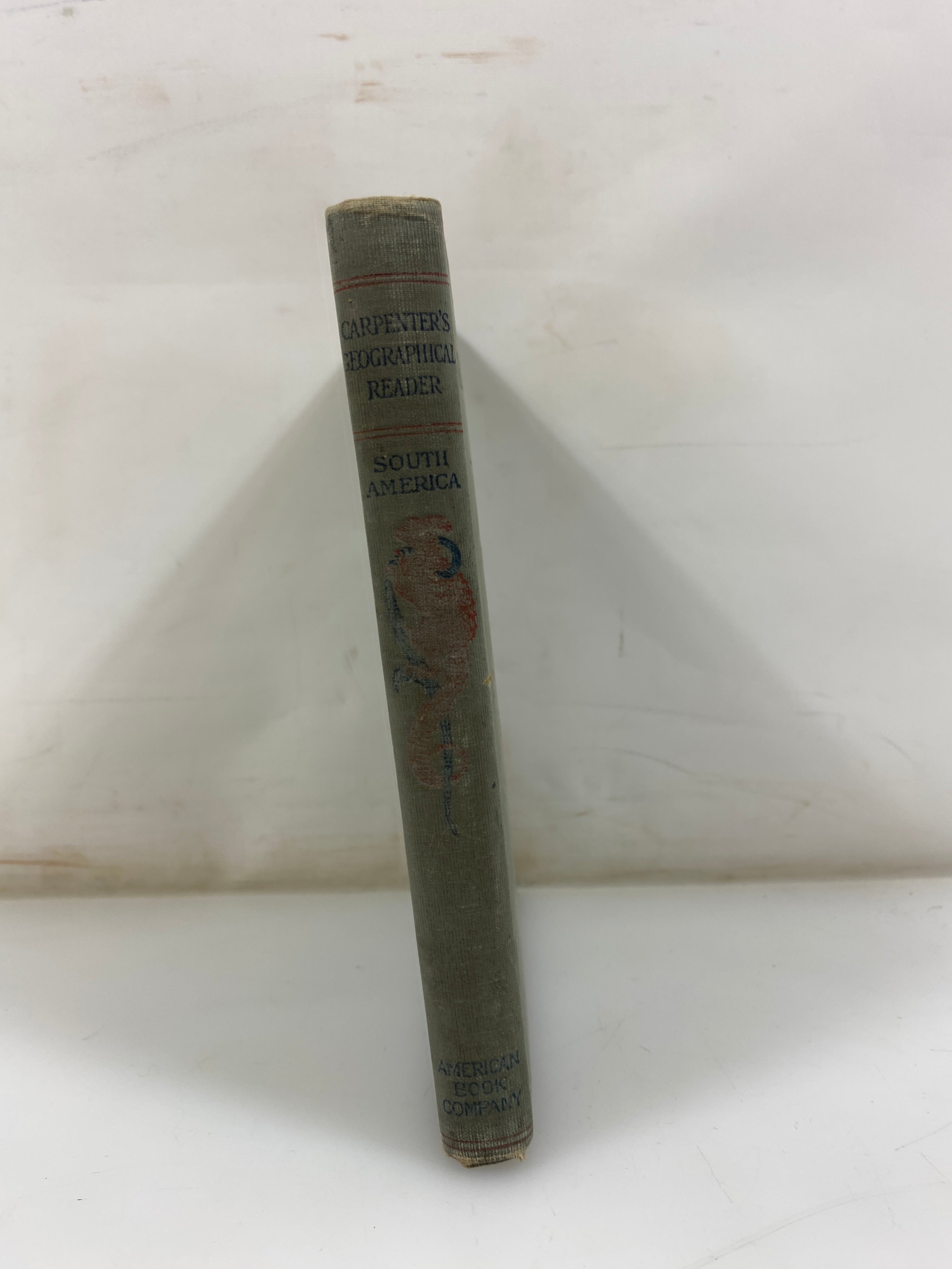 Carpenter's Geographical Reader: South America by Carpenter 1899 HC