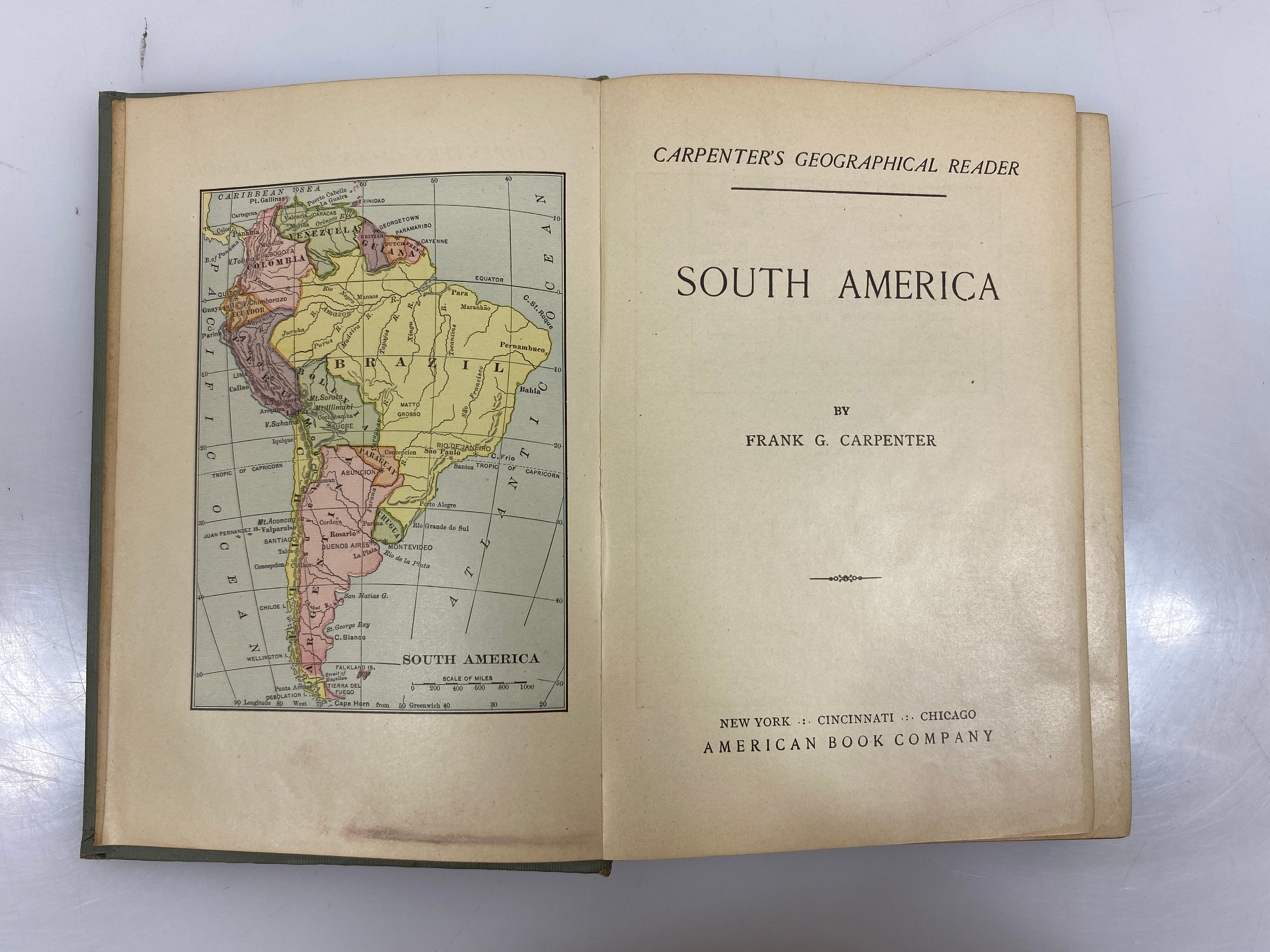 Carpenter's Geographical Reader: South America by Carpenter 1899 HC