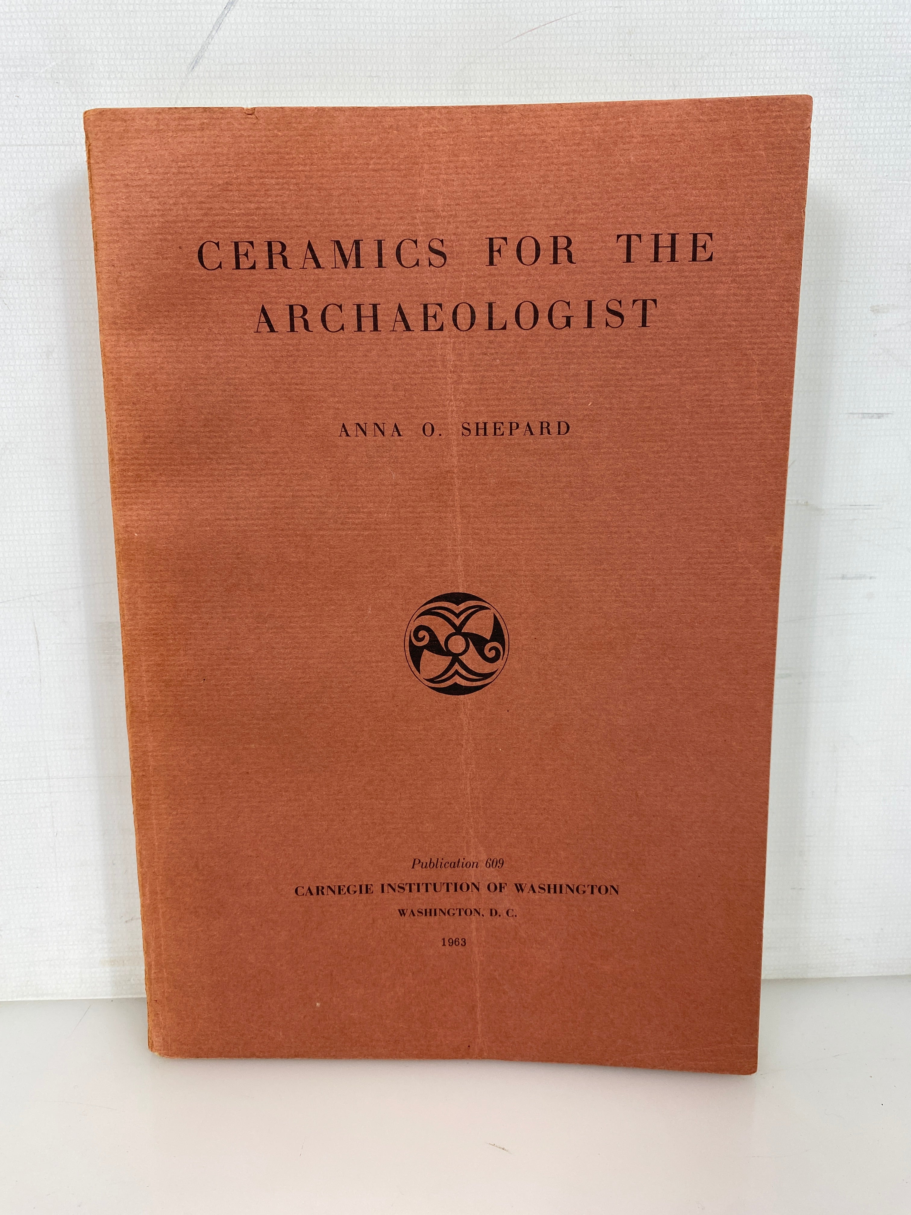 Ceramics for the Archaeologist Anna O. Shepard 1963 4th Print SC
