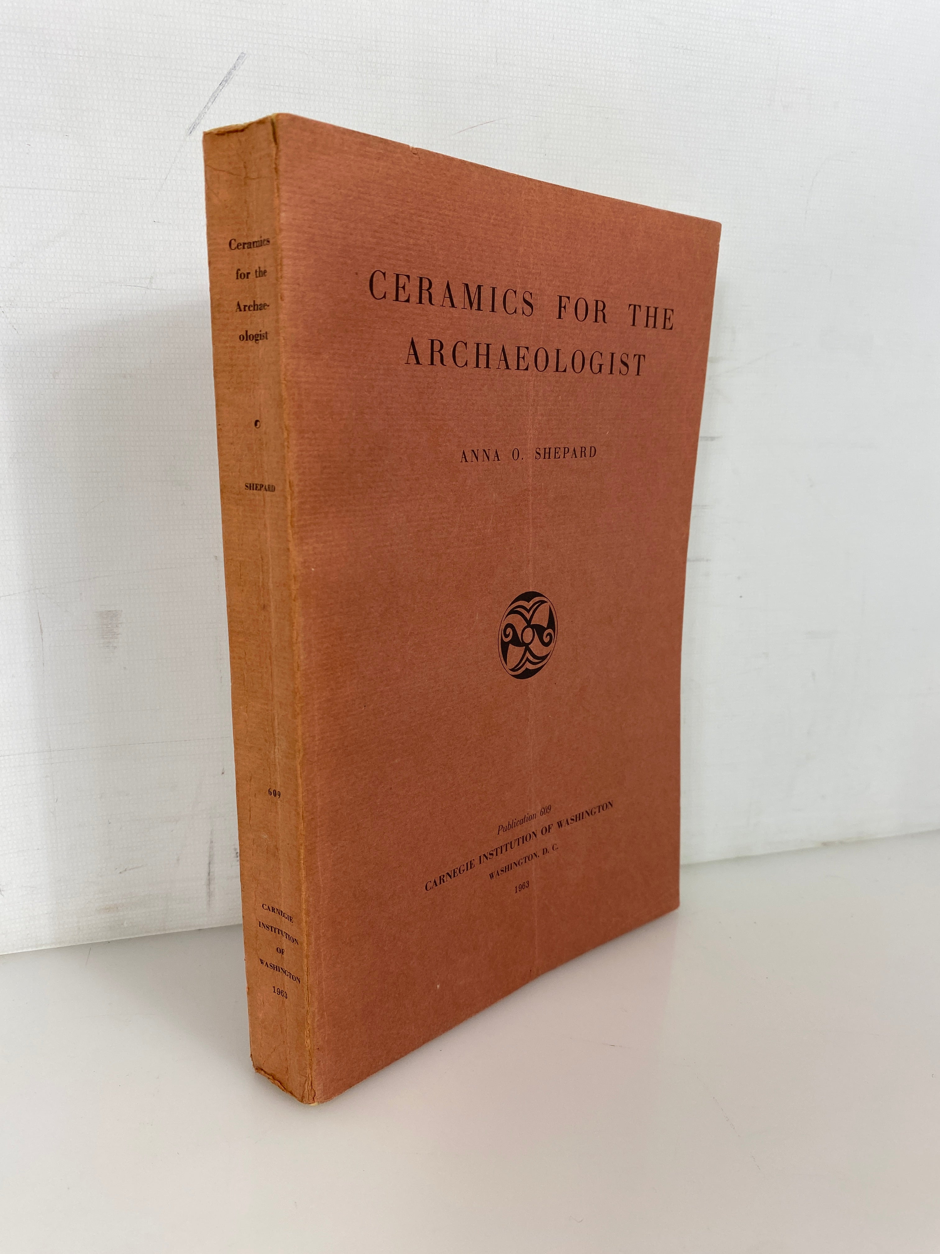 Ceramics for the Archaeologist Anna O. Shepard 1963 4th Print SC