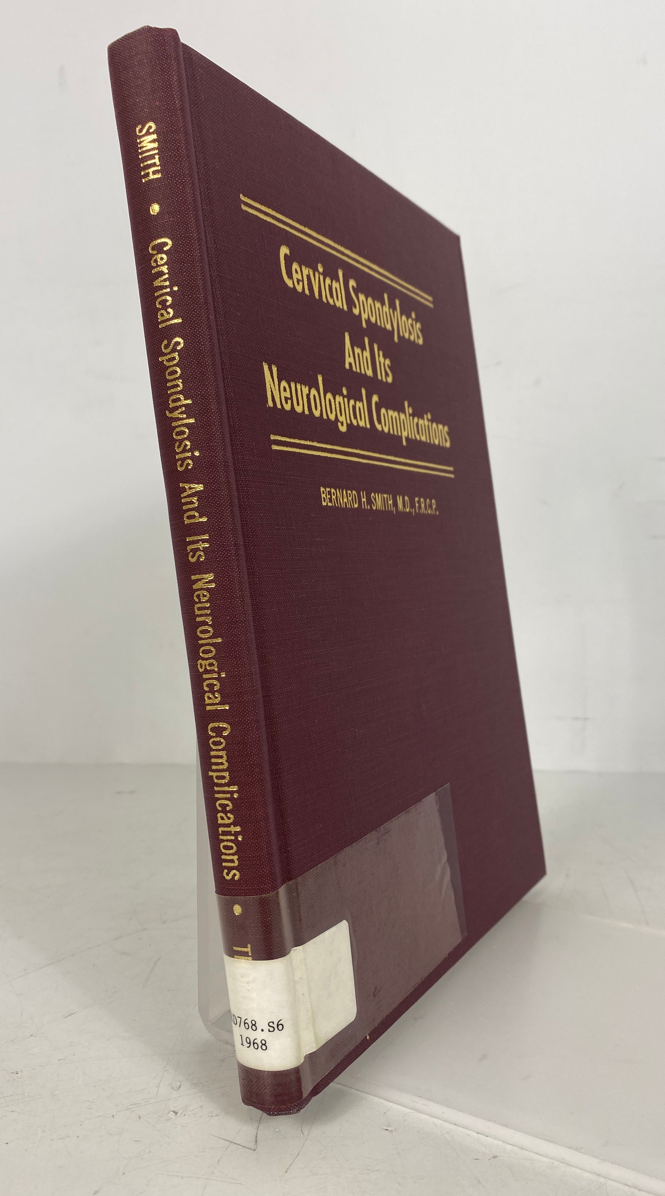Cervical Spondylosis and its Neurological Complications Bernard Smith 1968 HCDJ